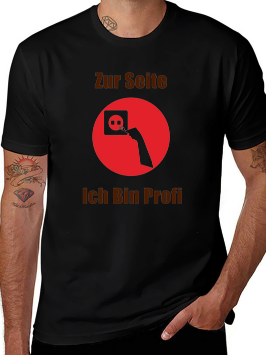 Humorous Electrician T-Shirt - Zur Seite Ich Bin Profi