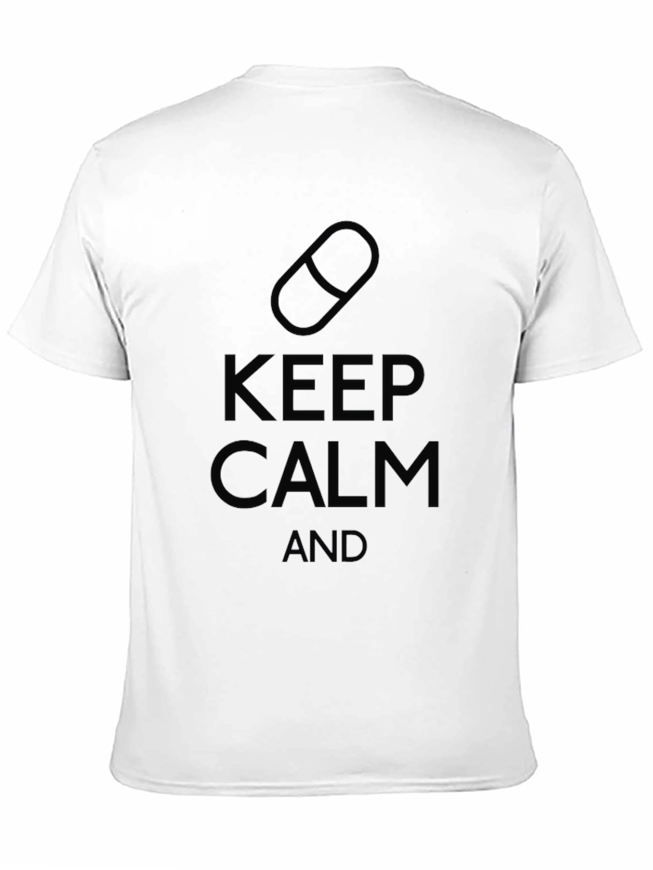 Keep Calm and Take Pills T-Shirt