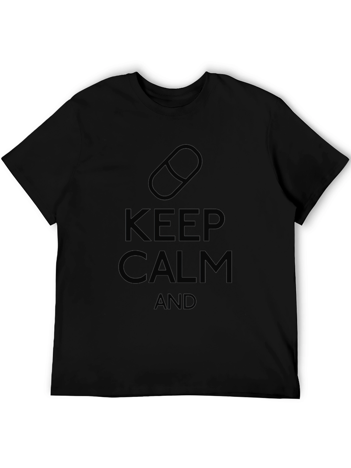 Keep Calm and Take Pills T-Shirt