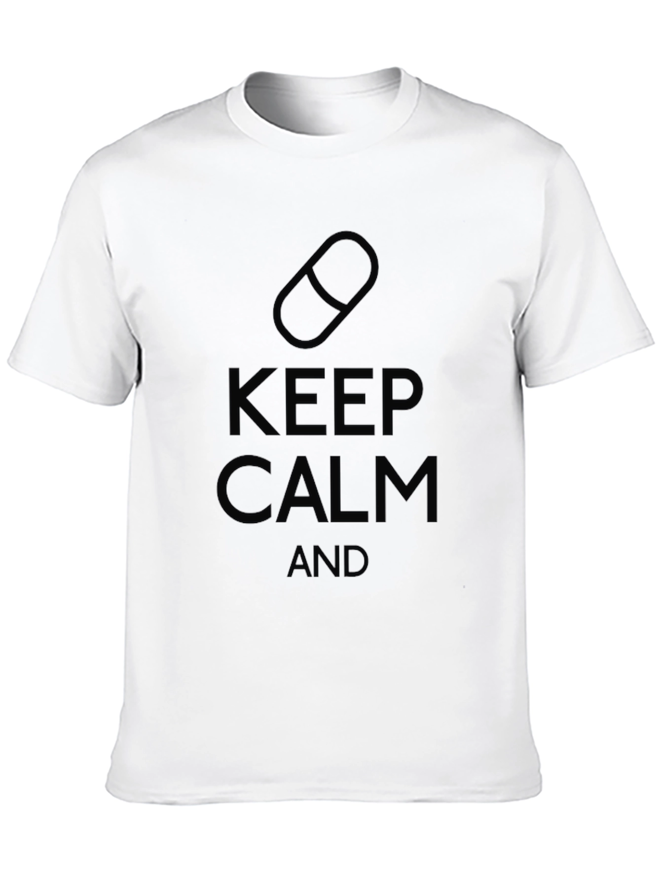 Keep Calm and Take Pills T-Shirt