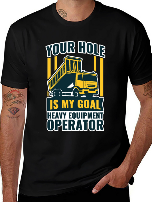 Heavy Equipment Operator Humor T-Shirt