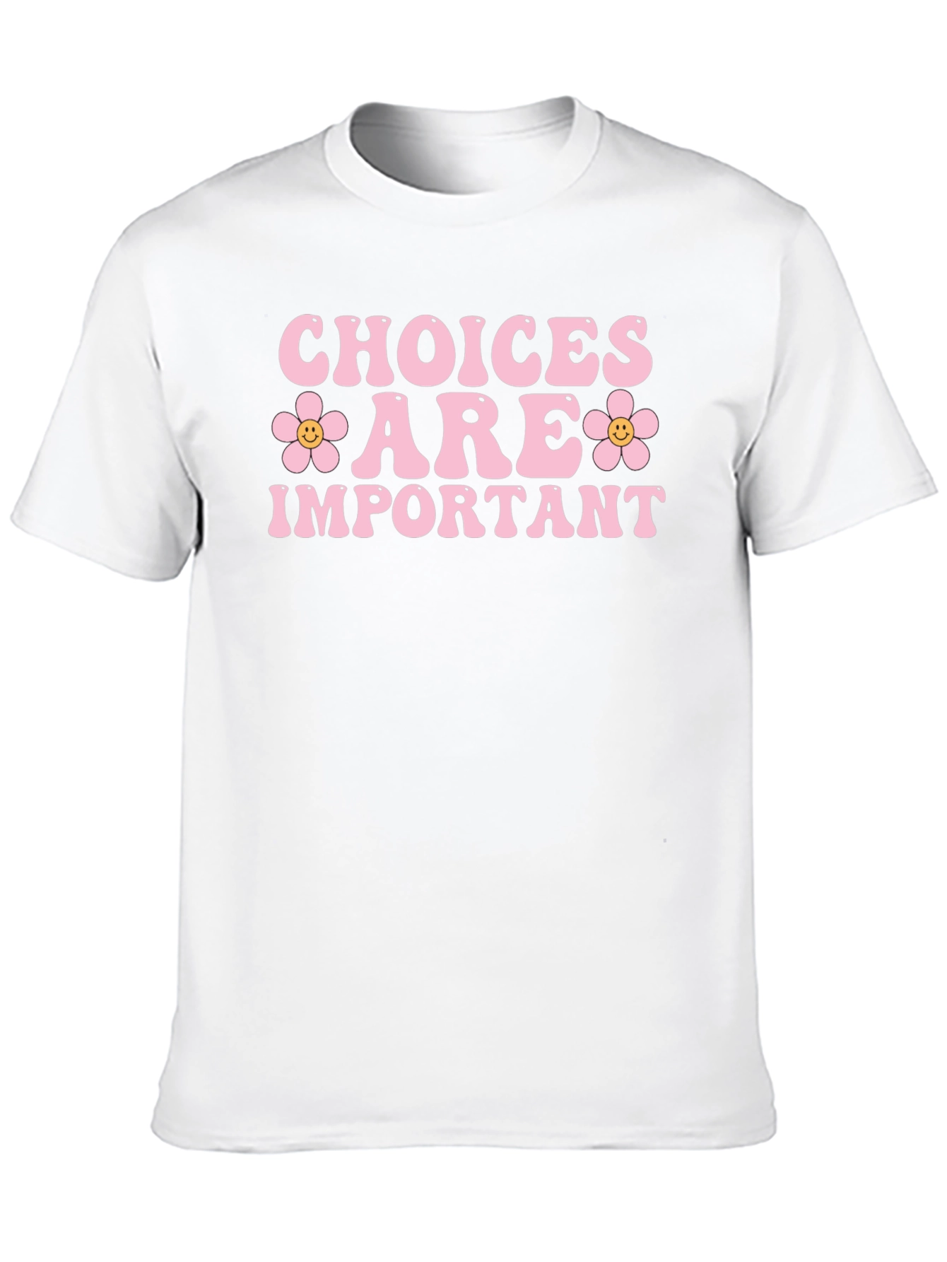 Choices are Important Graphic T-Shirt