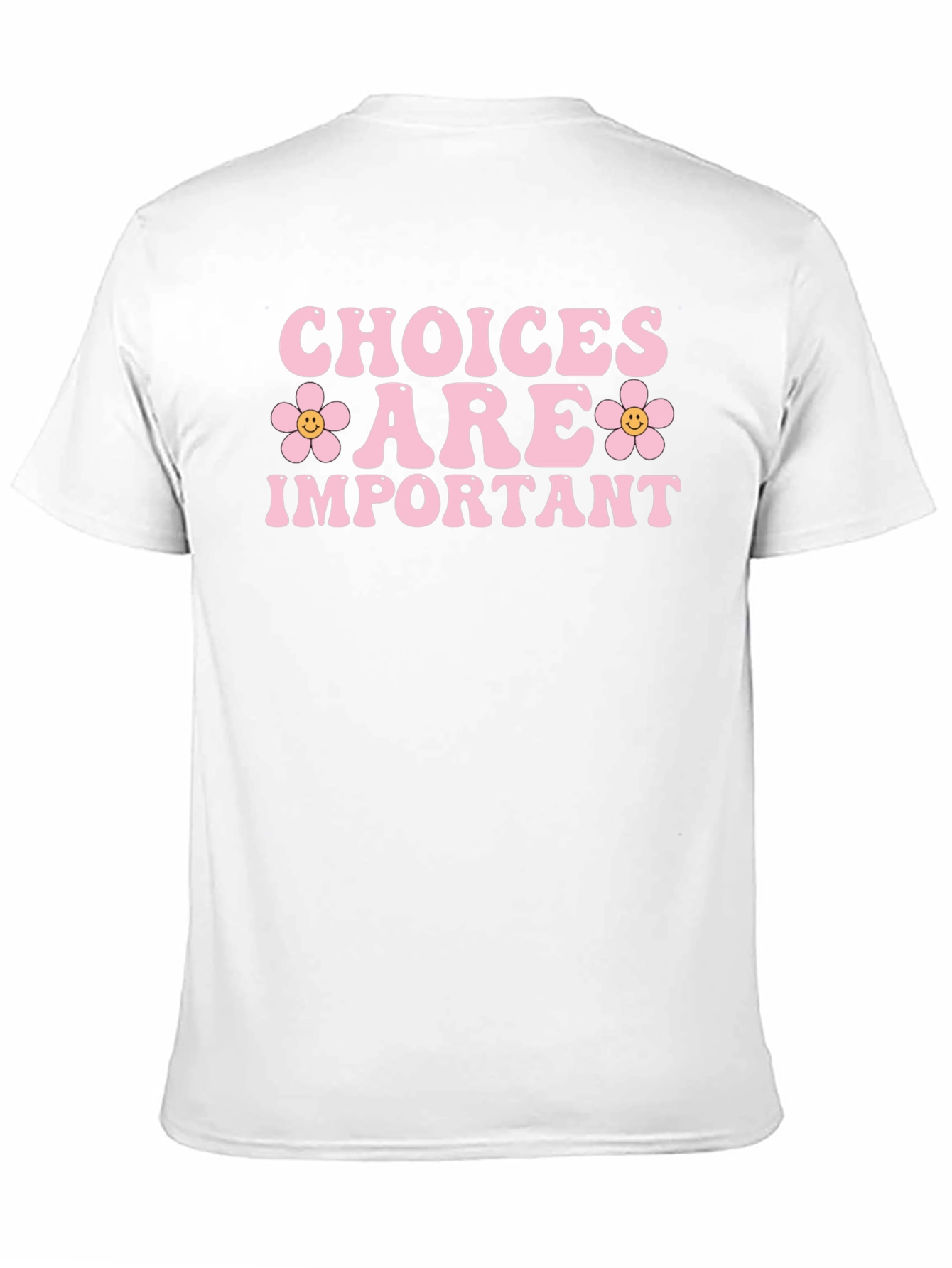 Choices are Important Graphic T-Shirt