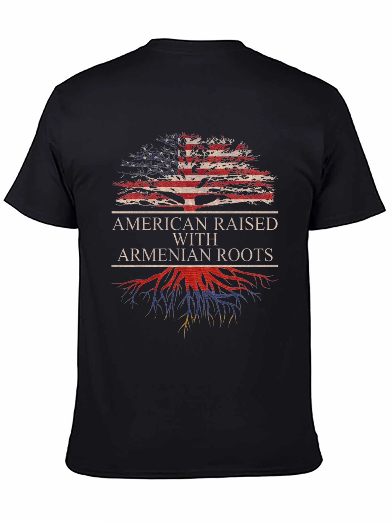 American Raised with Armenian Roots T-Shirt