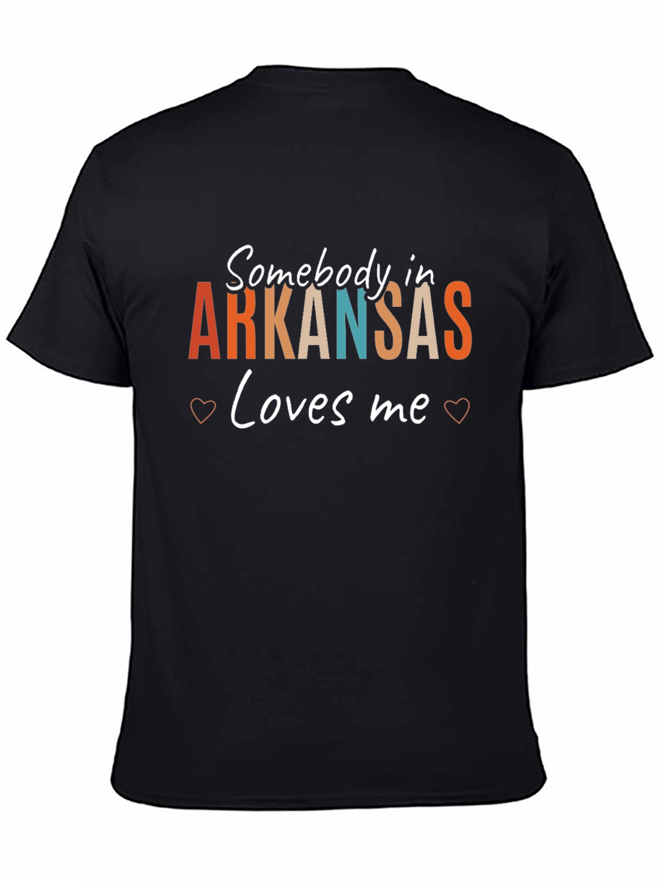Somebody in Arkansas Loves Me T-Shirt