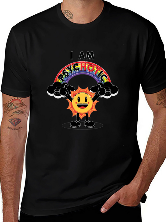 I Am Psychotic Rainbow Graphic T-Shirt