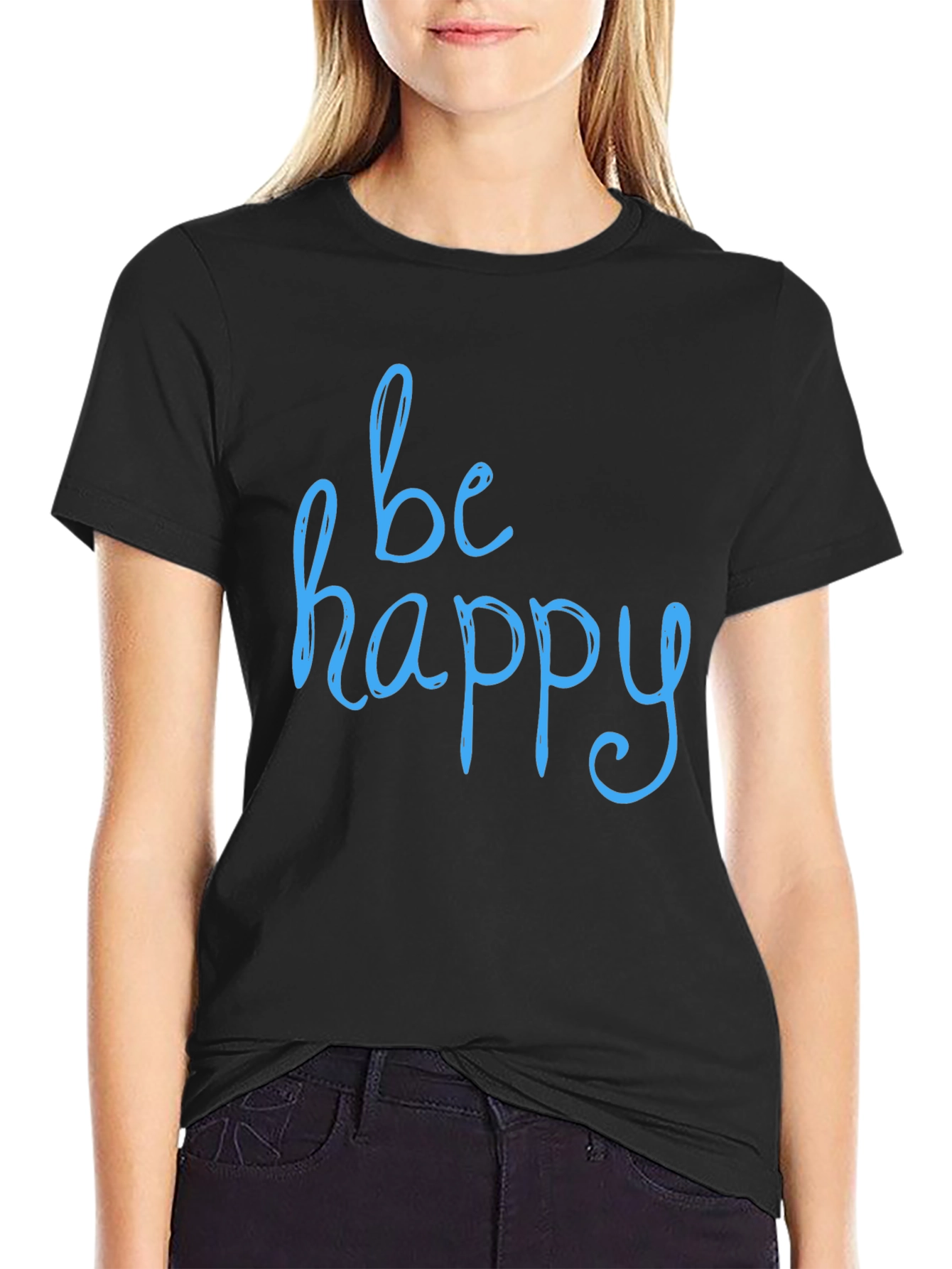 Be Happy T-Shirt - Stylish & Comfortable