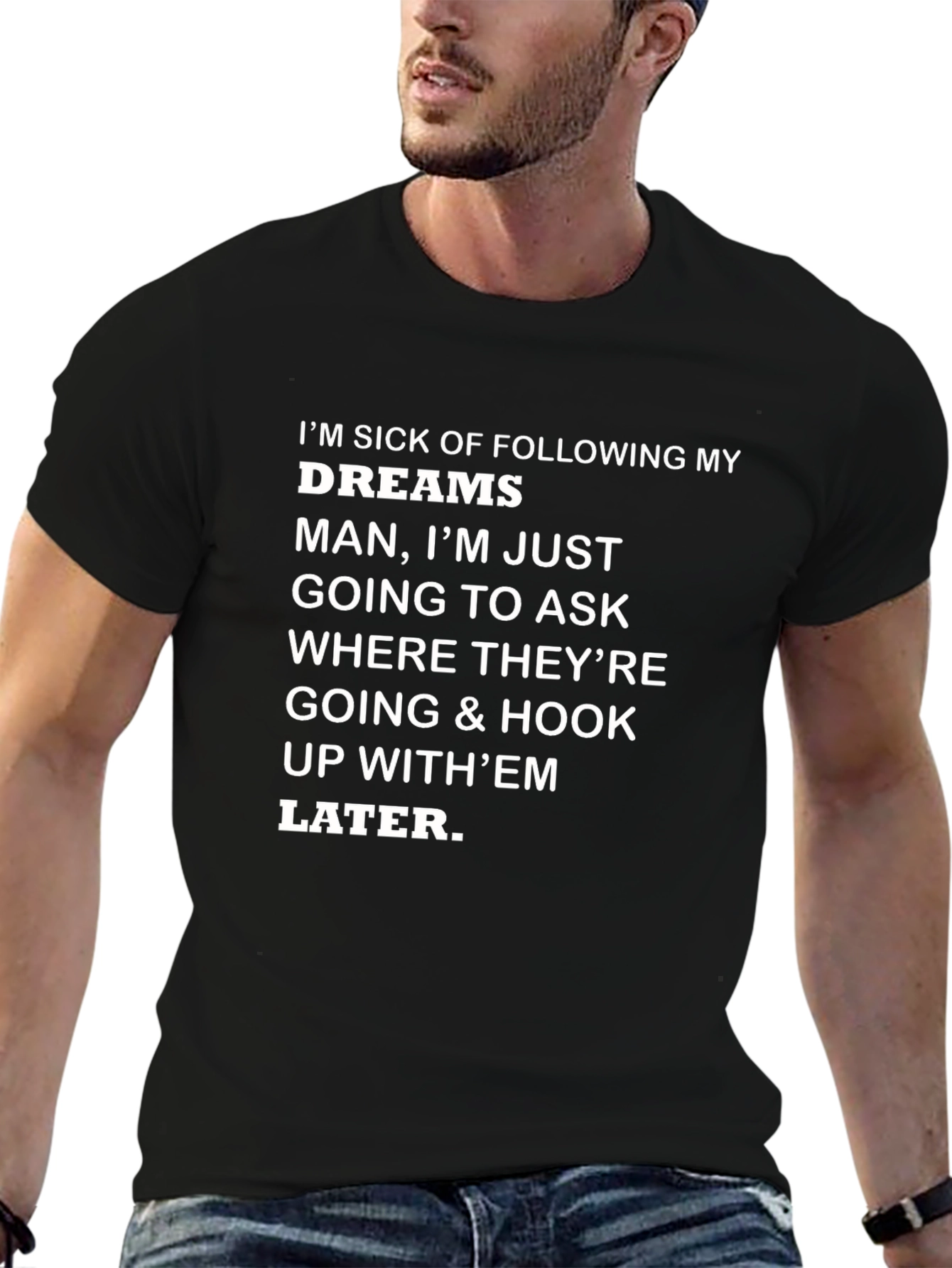 Sarcastic Dreams T-Shirt Funny Slogan Tee
