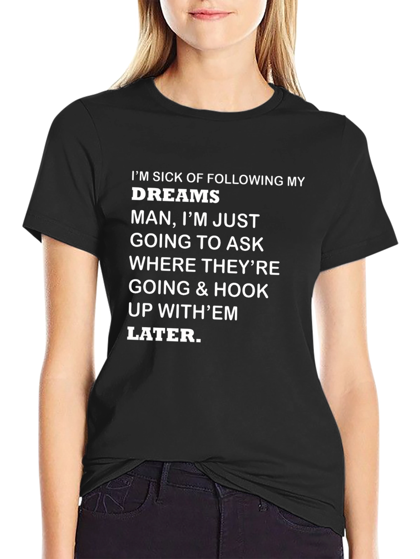 Sarcastic Dreams T-Shirt Funny Slogan Tee