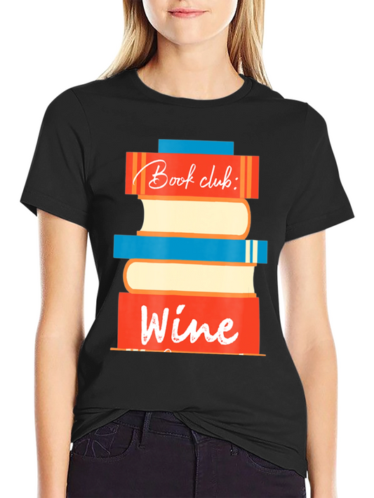 Book Club Wine T-Shirt - Fun Graphic Tee