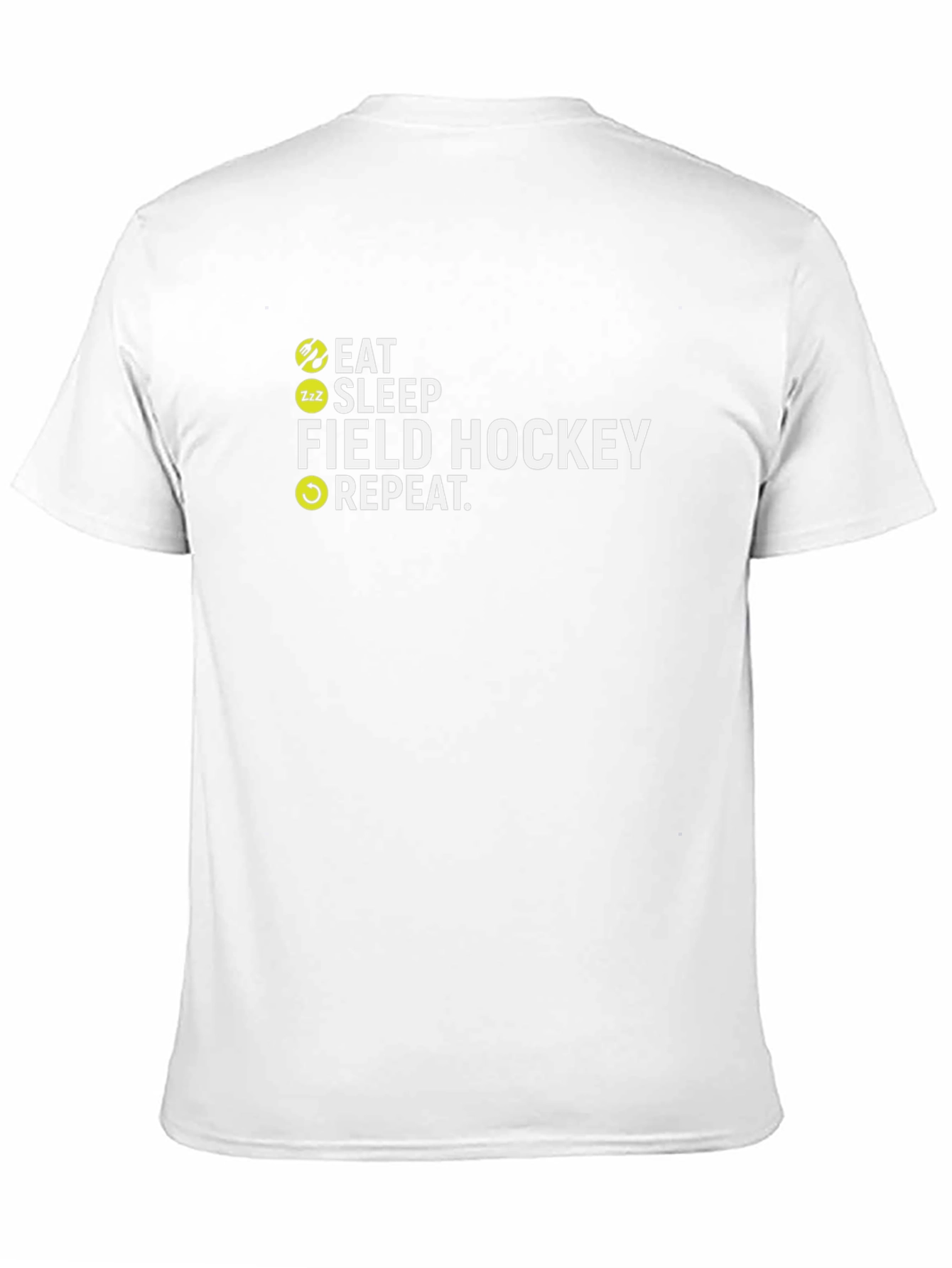 Eat Sleep Field Hockey Repeat T-Shirt