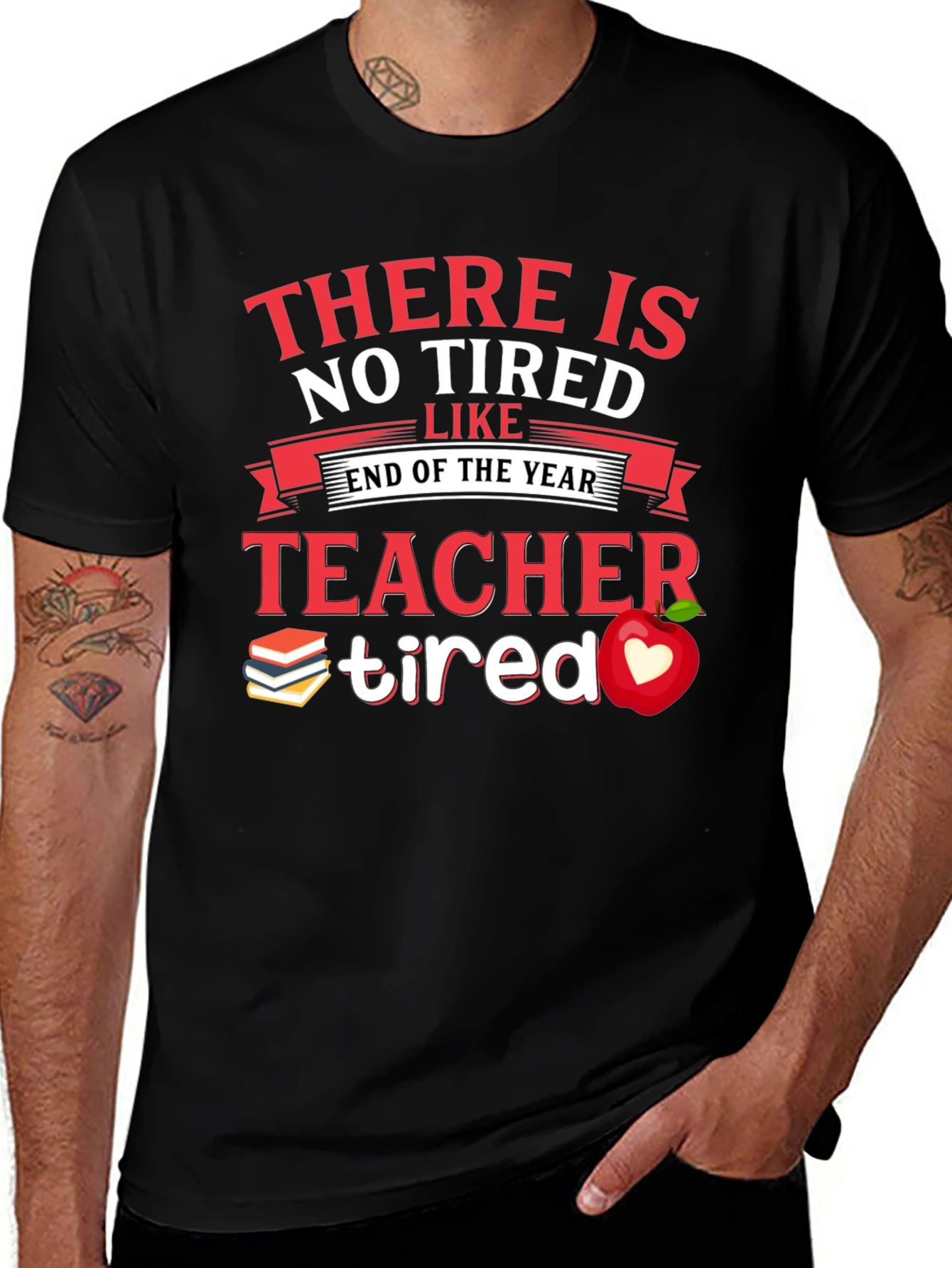 Teacher Tired End of Year T-Shirt