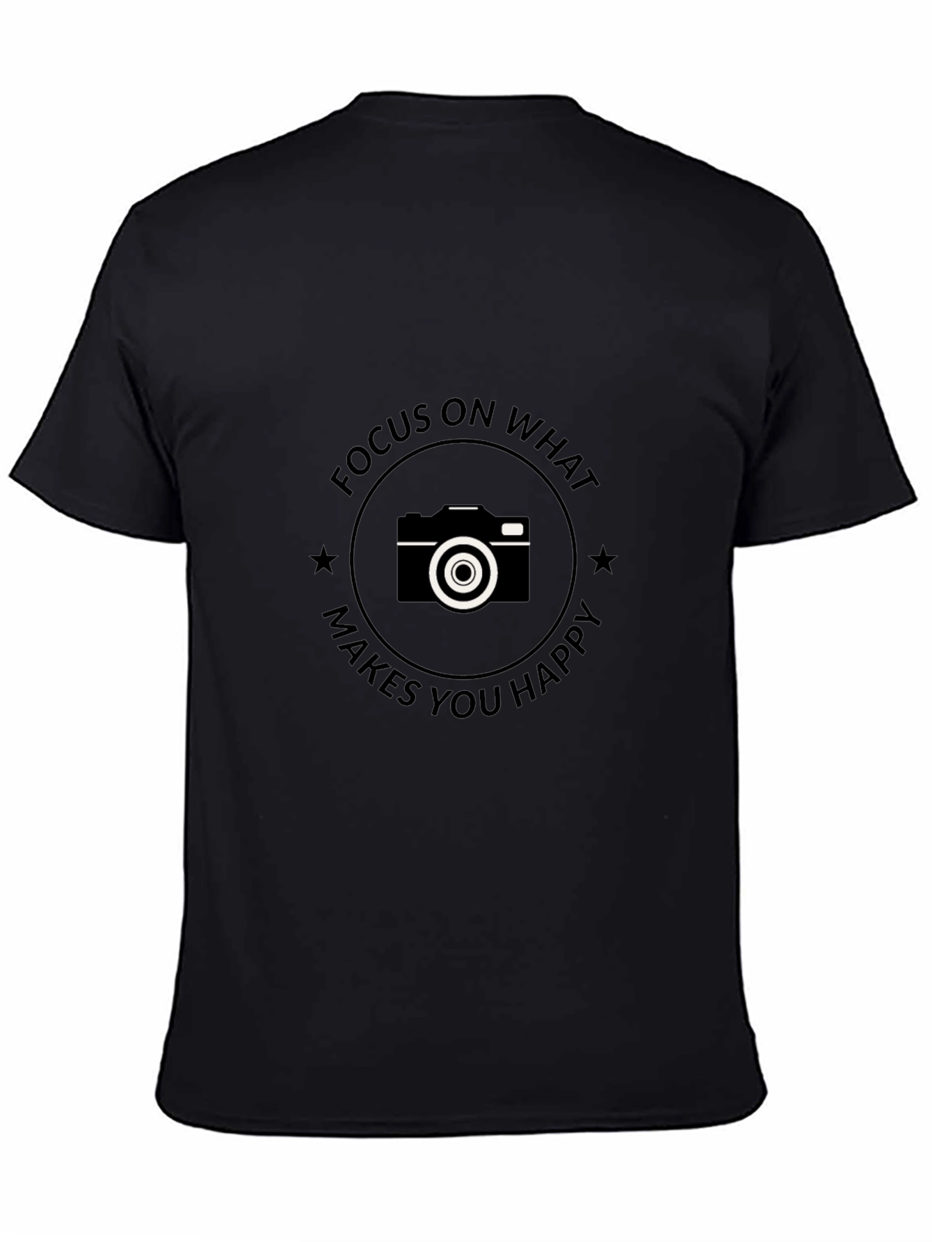 Focus on What Makes You Happy T-Shirt