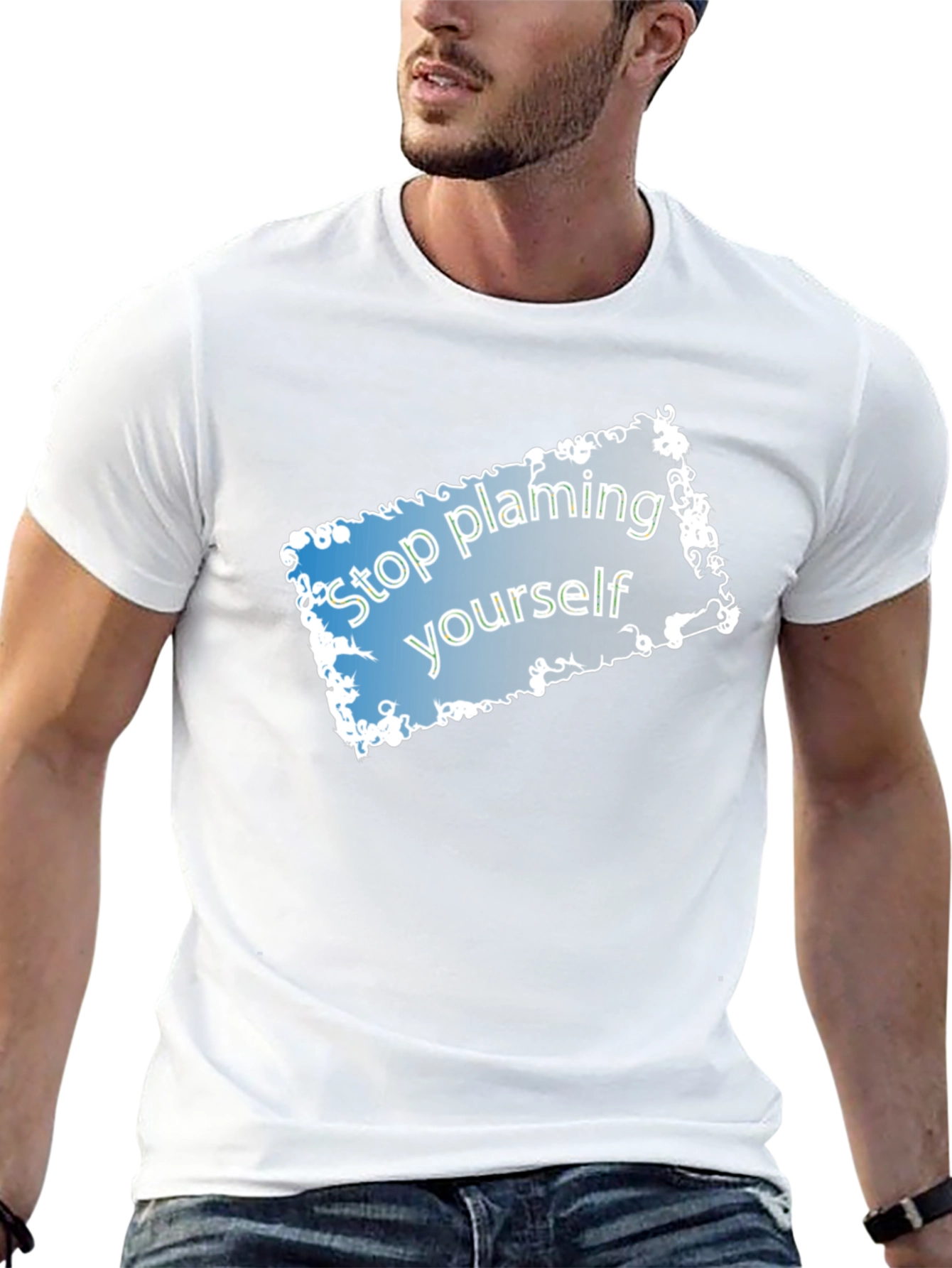 Stop Blaming Yourself T-Shirt - Motivational Tee