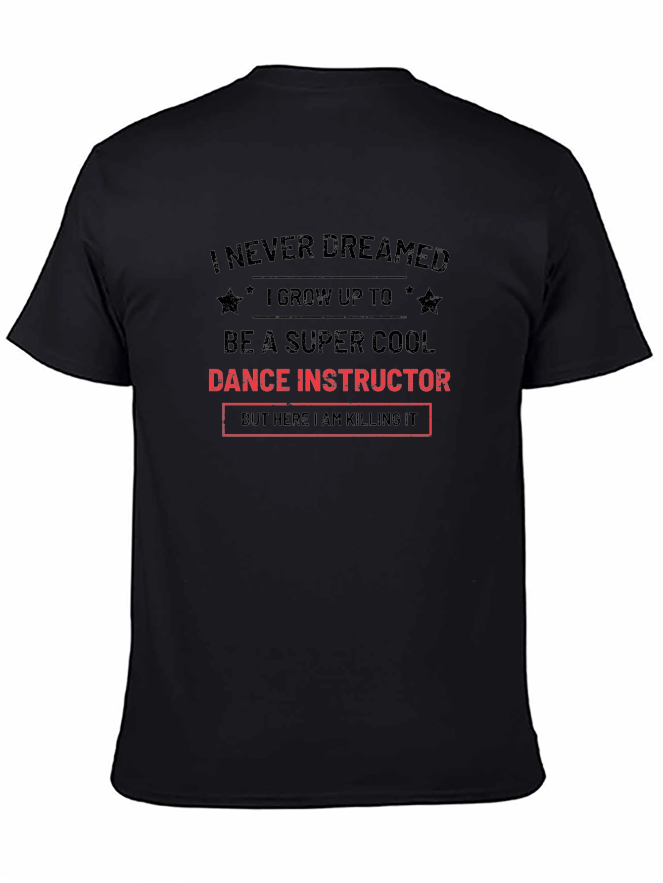 Cool Dance Instructor T-Shirt - Funny Graphic Tee