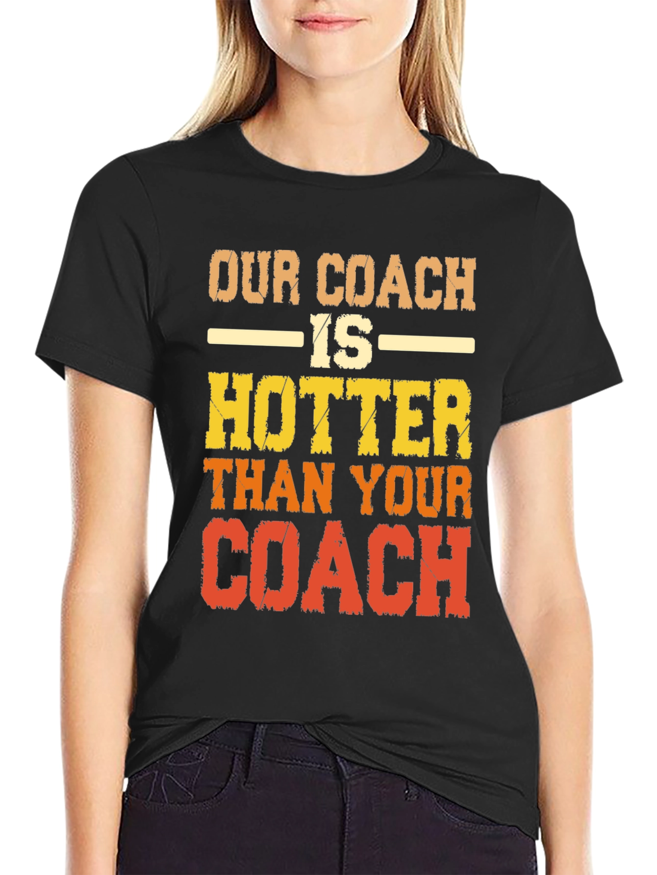 Our Coach is Hotter T-Shirt