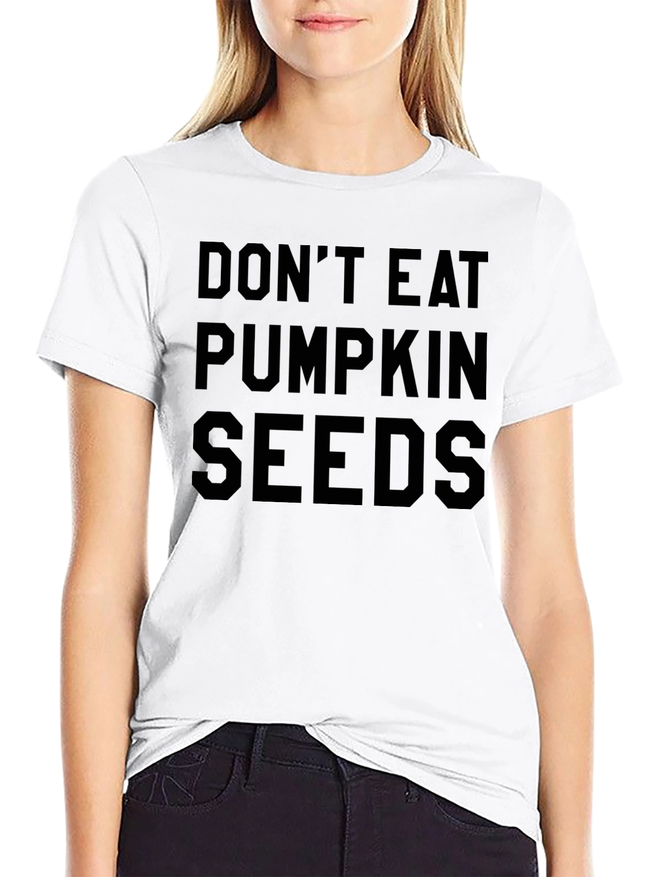 Dont Eat Pumpkin Seeds Novelty Graphic T-Shirt