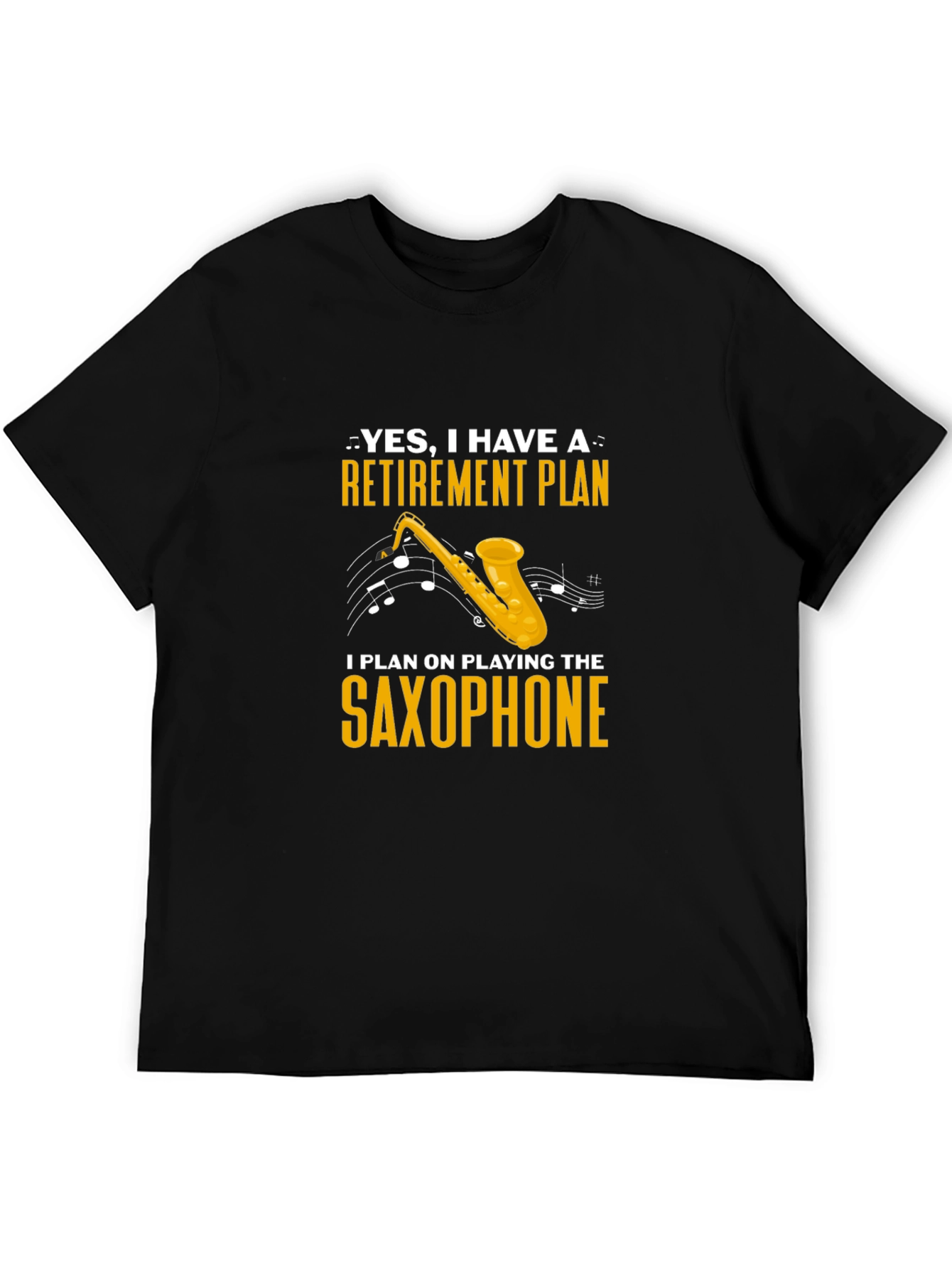 Retirement Plan Saxophone T-Shirt