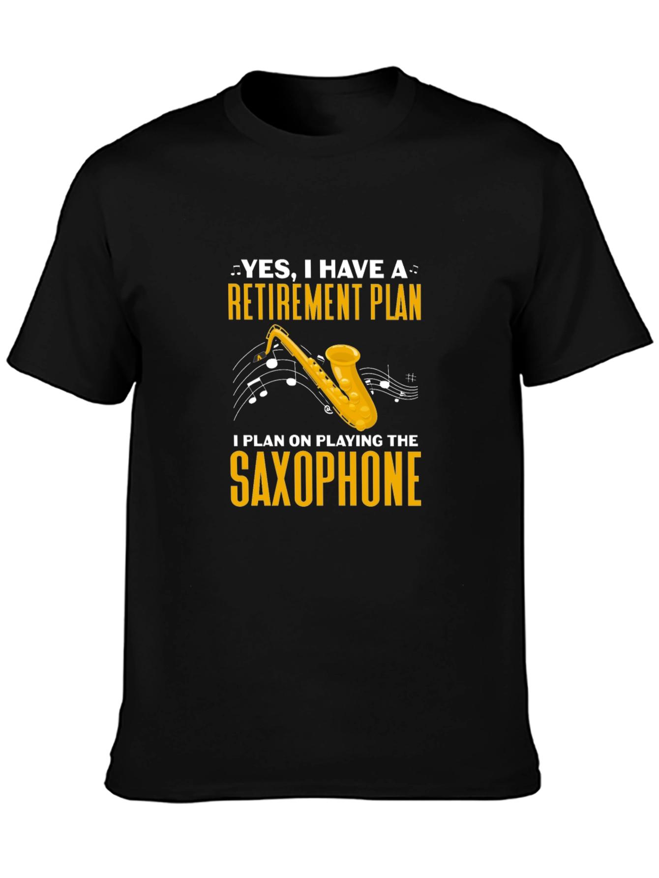 Retirement Plan Saxophone T-Shirt