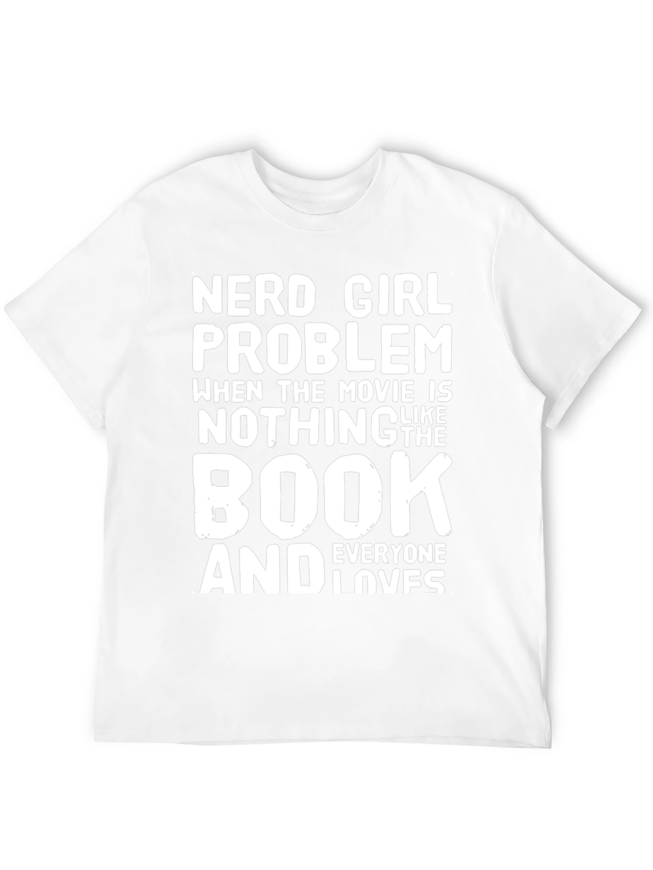 Nerd Girl Problem T-Shirt - Book vs Movie Tee