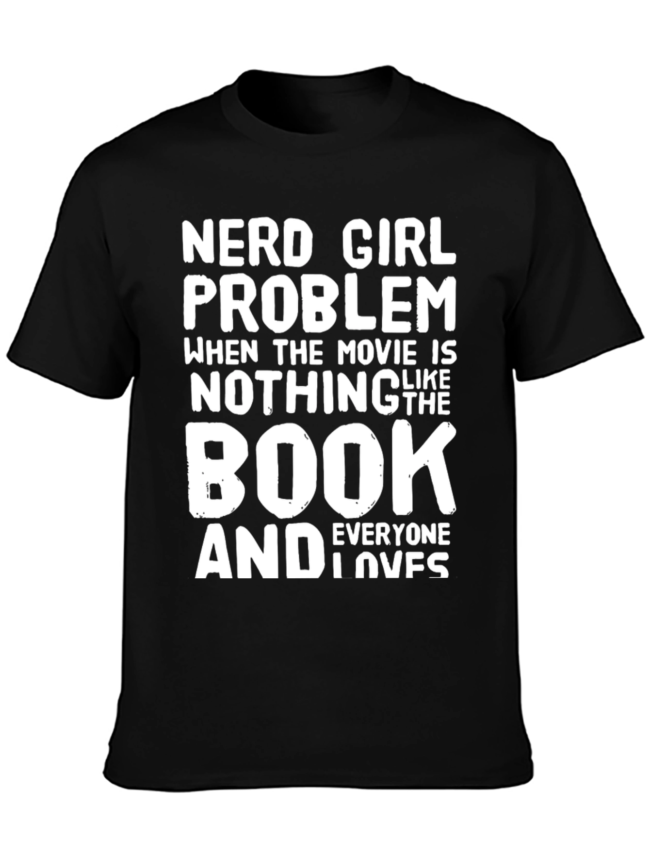Nerd Girl Problem T-Shirt - Book vs Movie Tee