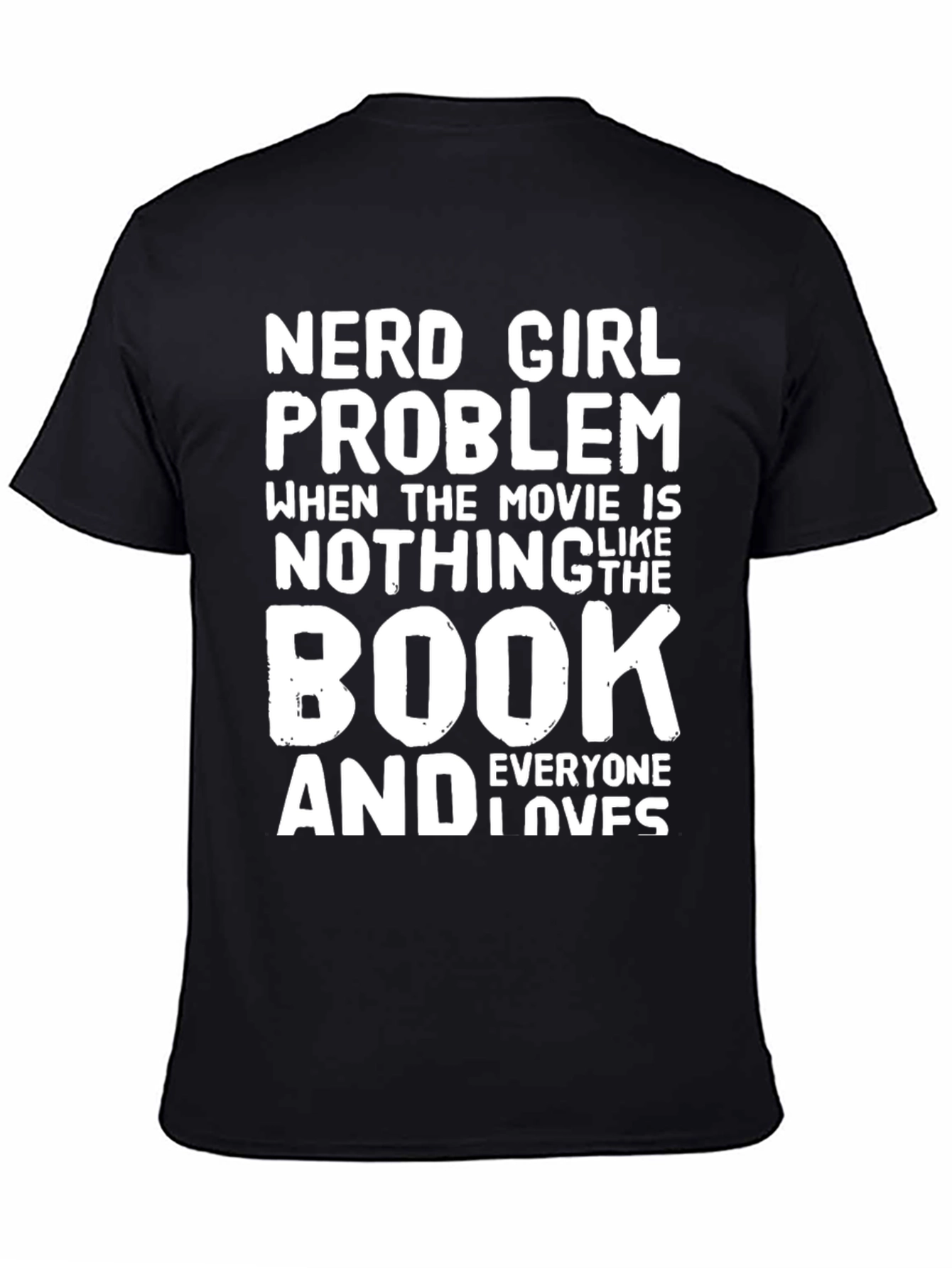 Nerd Girl Problem T-Shirt - Book vs Movie Tee