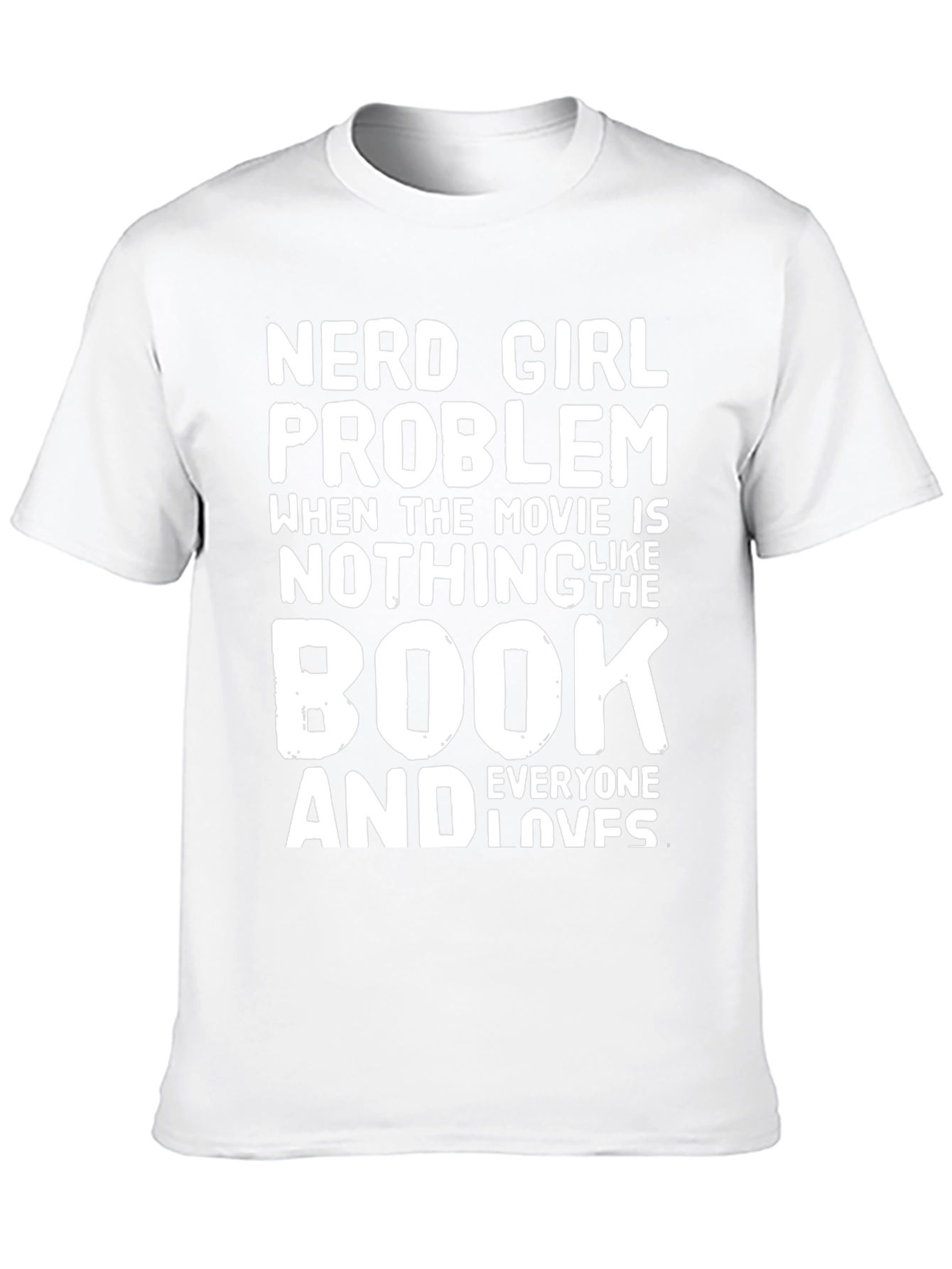 Nerd Girl Problem T-Shirt - Book vs Movie Tee