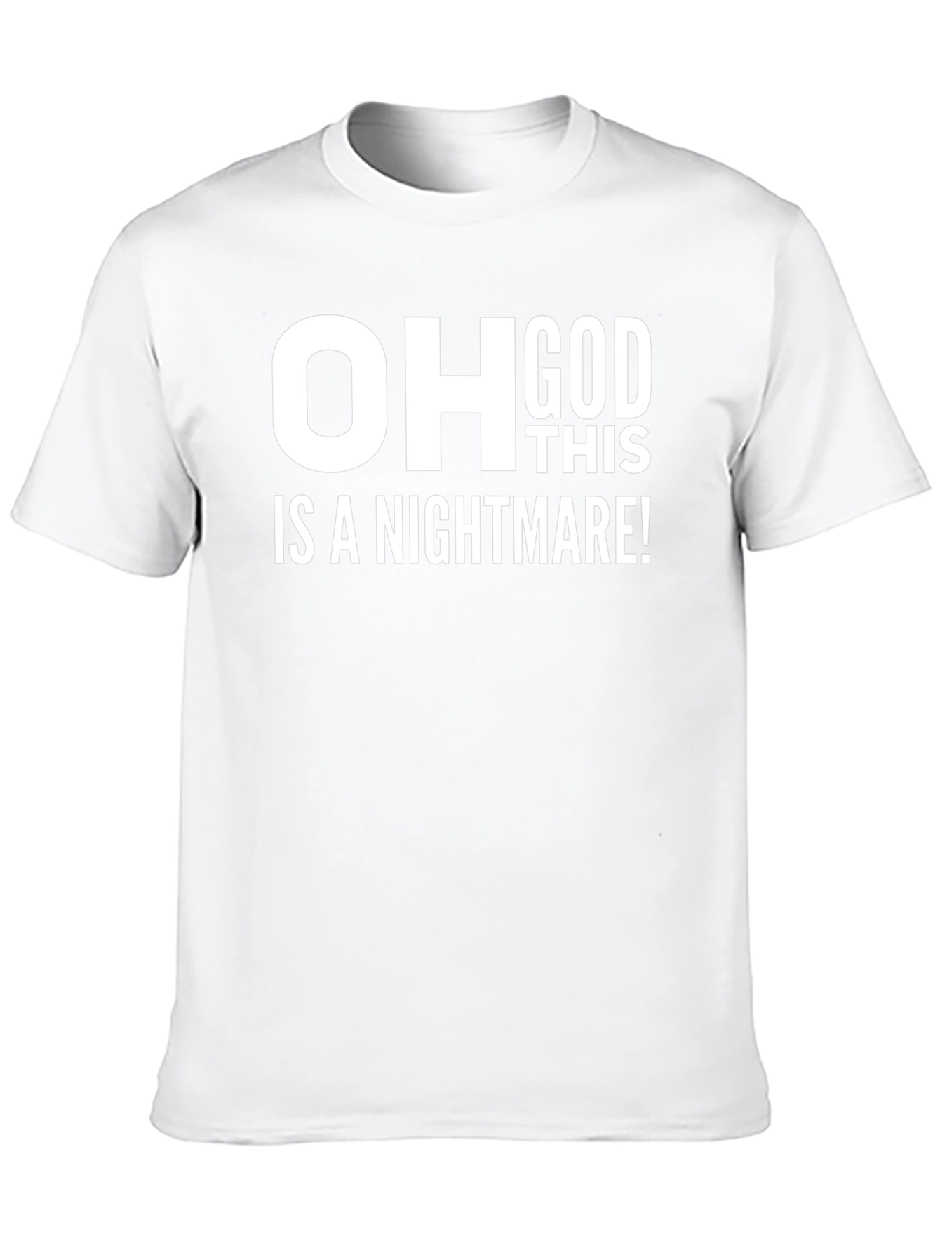 OH GOD This Is A Nightmare! Graphic Tee