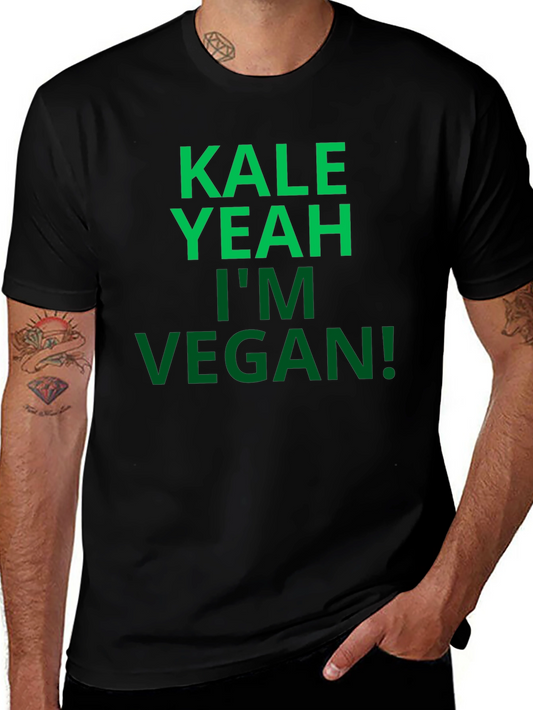 Kale Yeah Im Vegan! Graphic T-Shirt