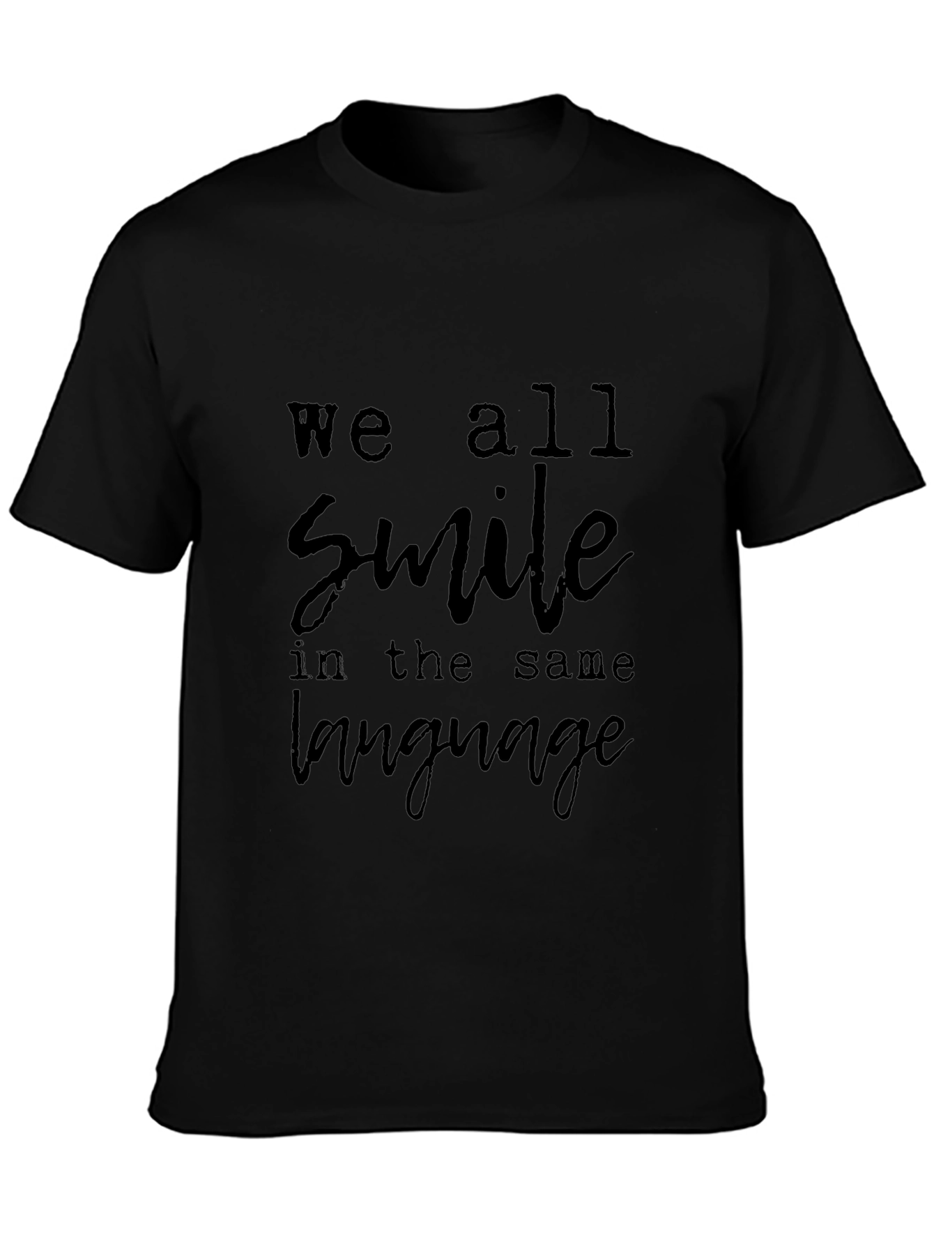 We All Smile T-Shirt - Soft Cotton Blend
