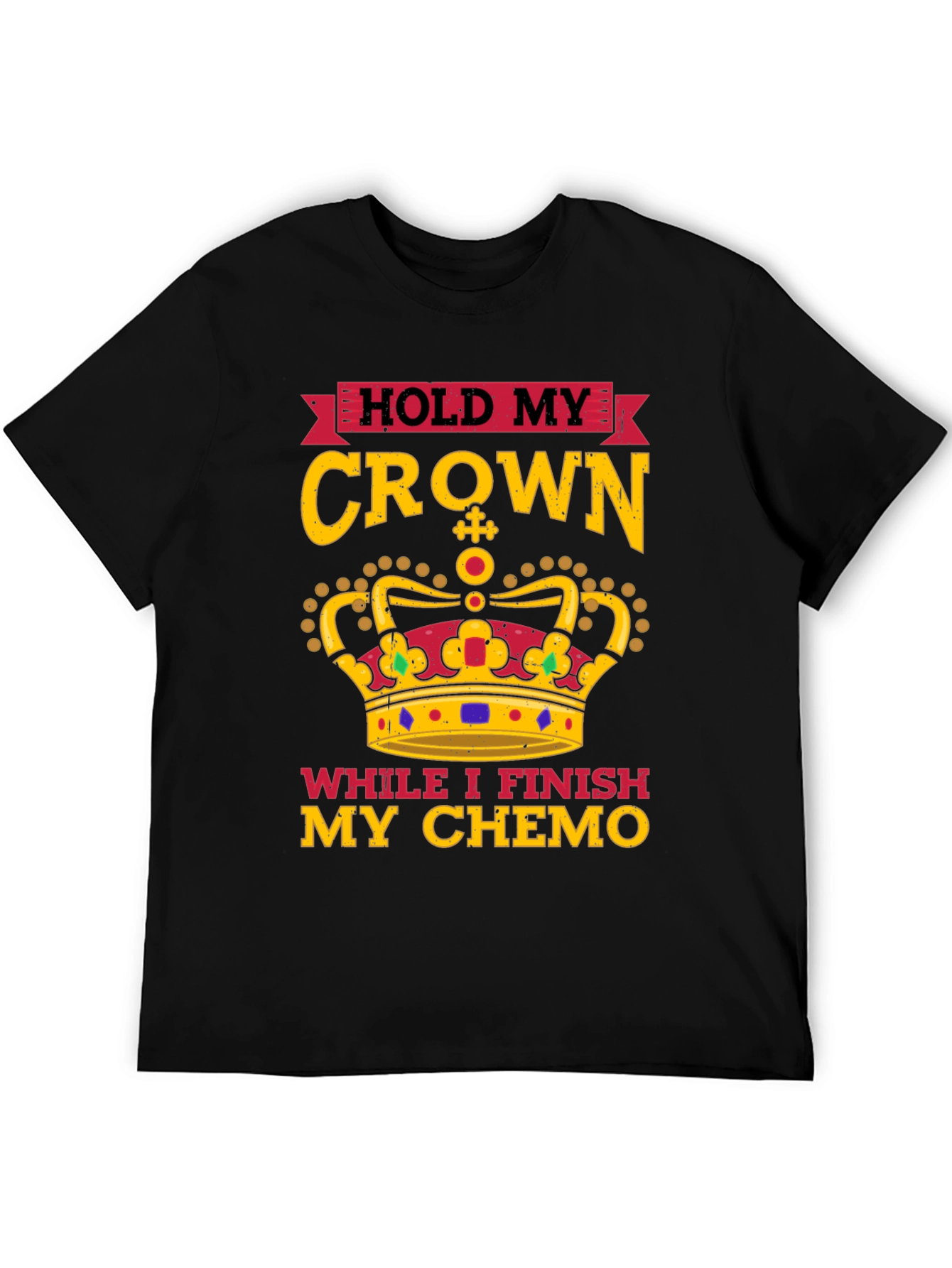 Hold My Crown Chemo T-Shirt