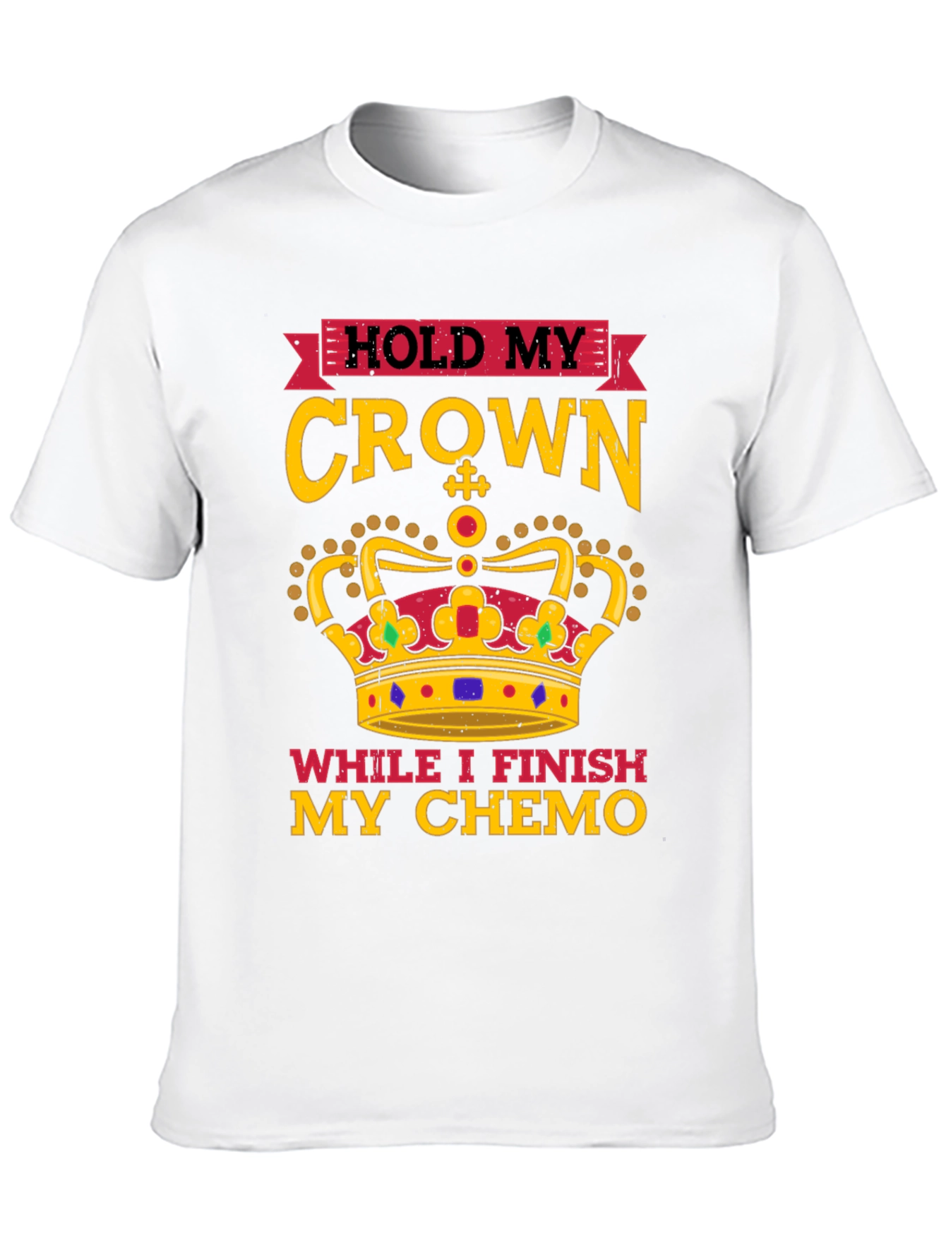Hold My Crown Chemo T-Shirt