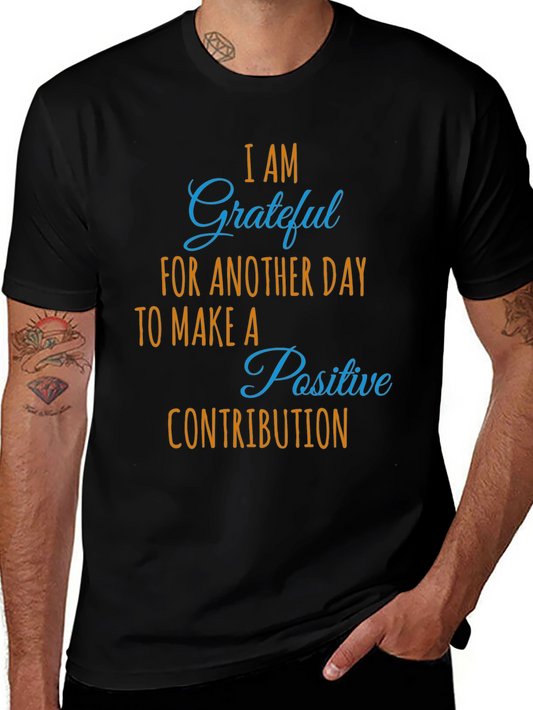 Grateful Daily Positive Contribution Graphic Tee