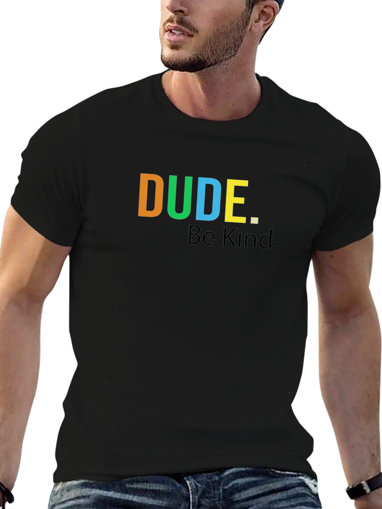 Dude. Be Kind. Graphic T-Shirt