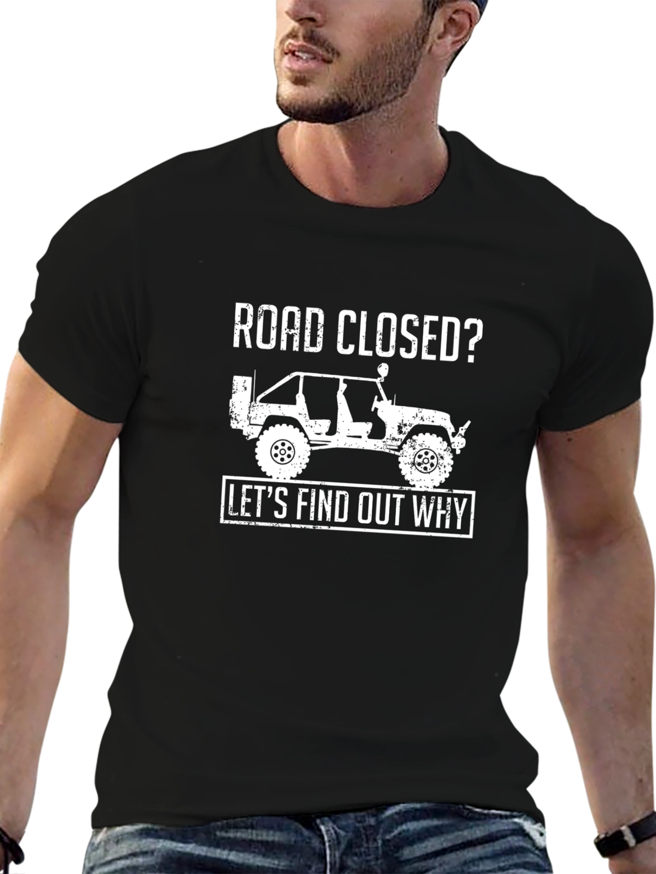 Road Closed? Lets Find Out Why T-Shirt