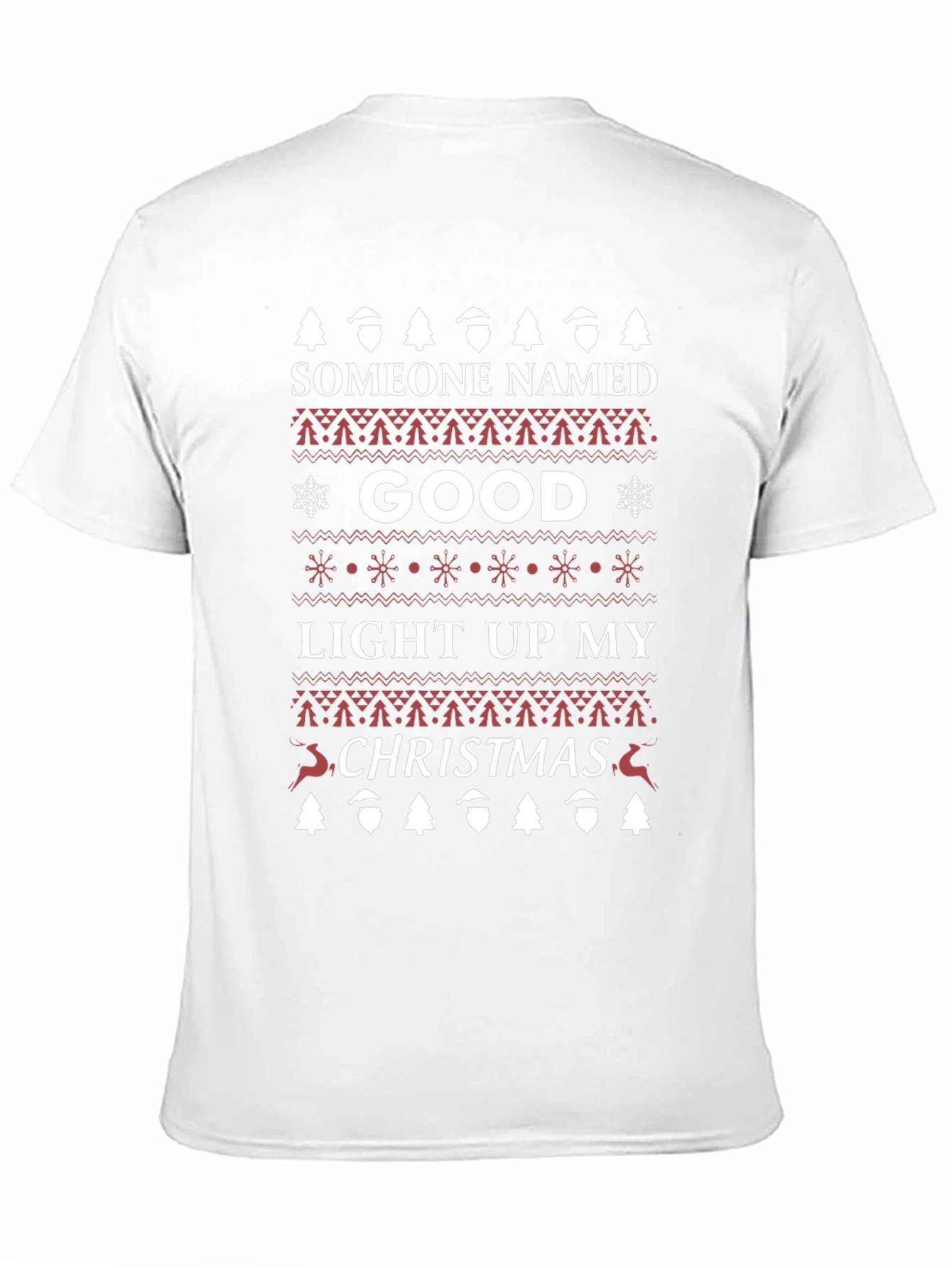 Someone Named Good Christmas Sweater Style T-Shirt