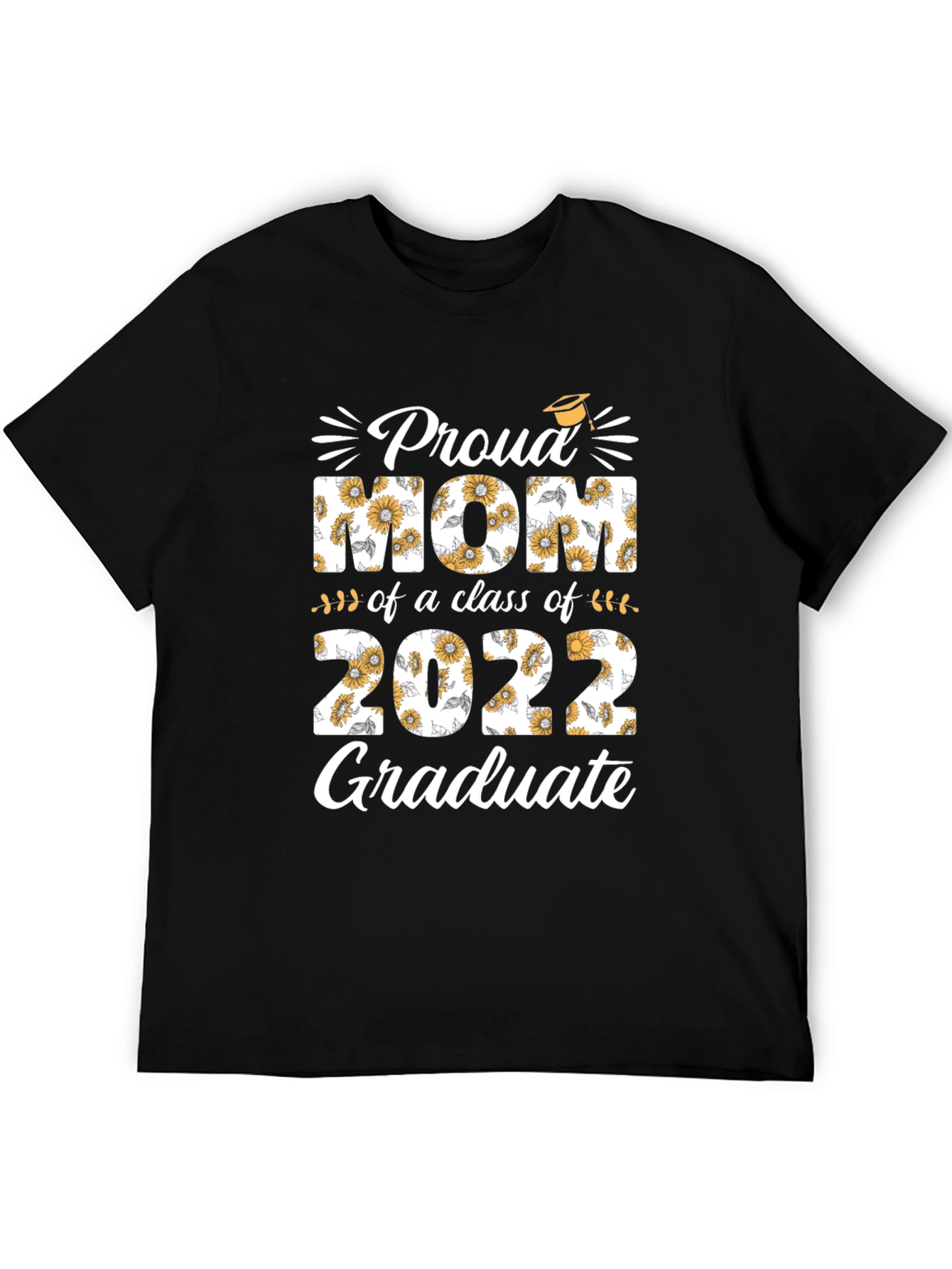 Proud Mom of a 2022 Graduate T-Shirt