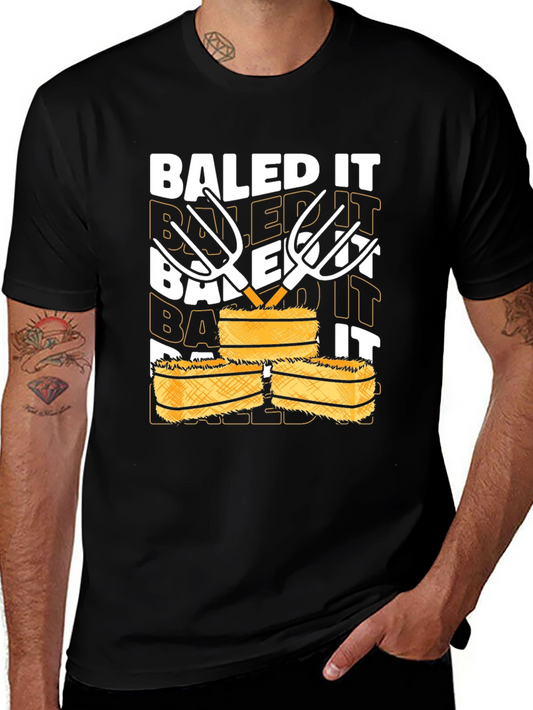 Baled It T-Shirt - Farm Humor Tee