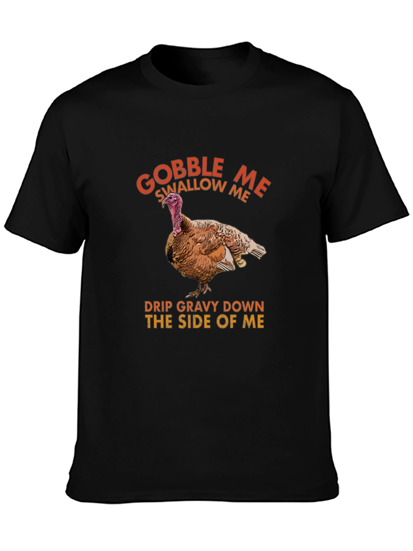 Gobble Me Funny Thanksgiving T-Shirt