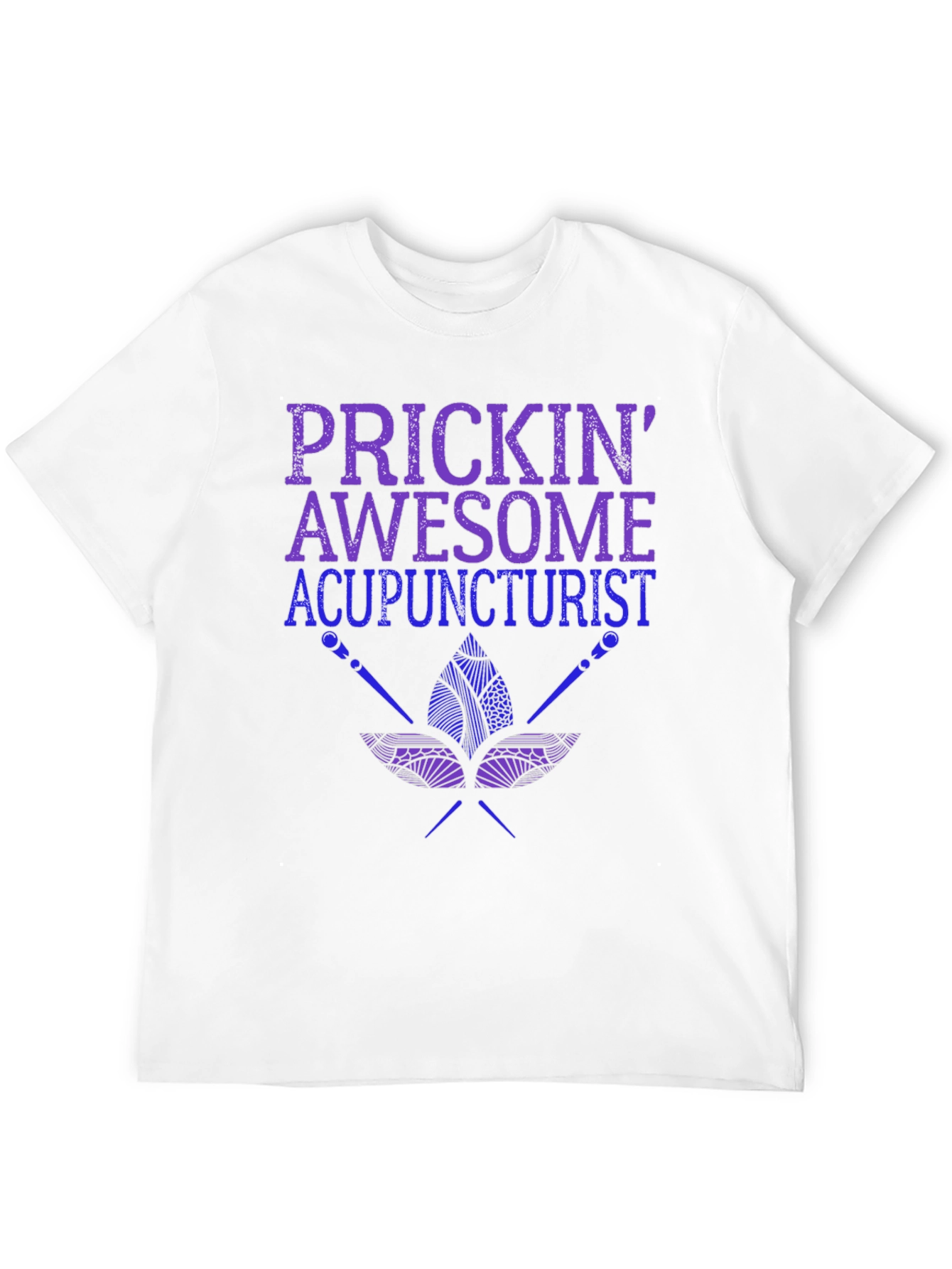 Prickin Awesome Acupuncturist T-Shirt