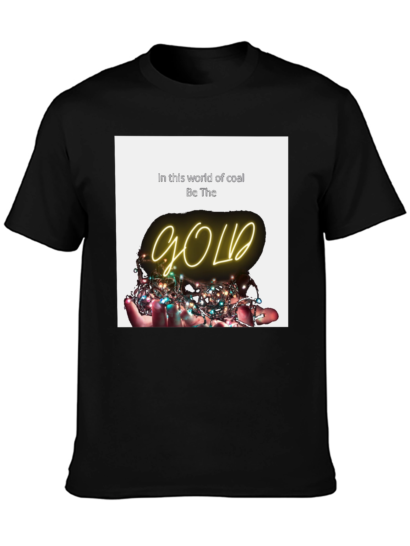 Be The Gold T-Shirt - Inspirational Graphic Tee