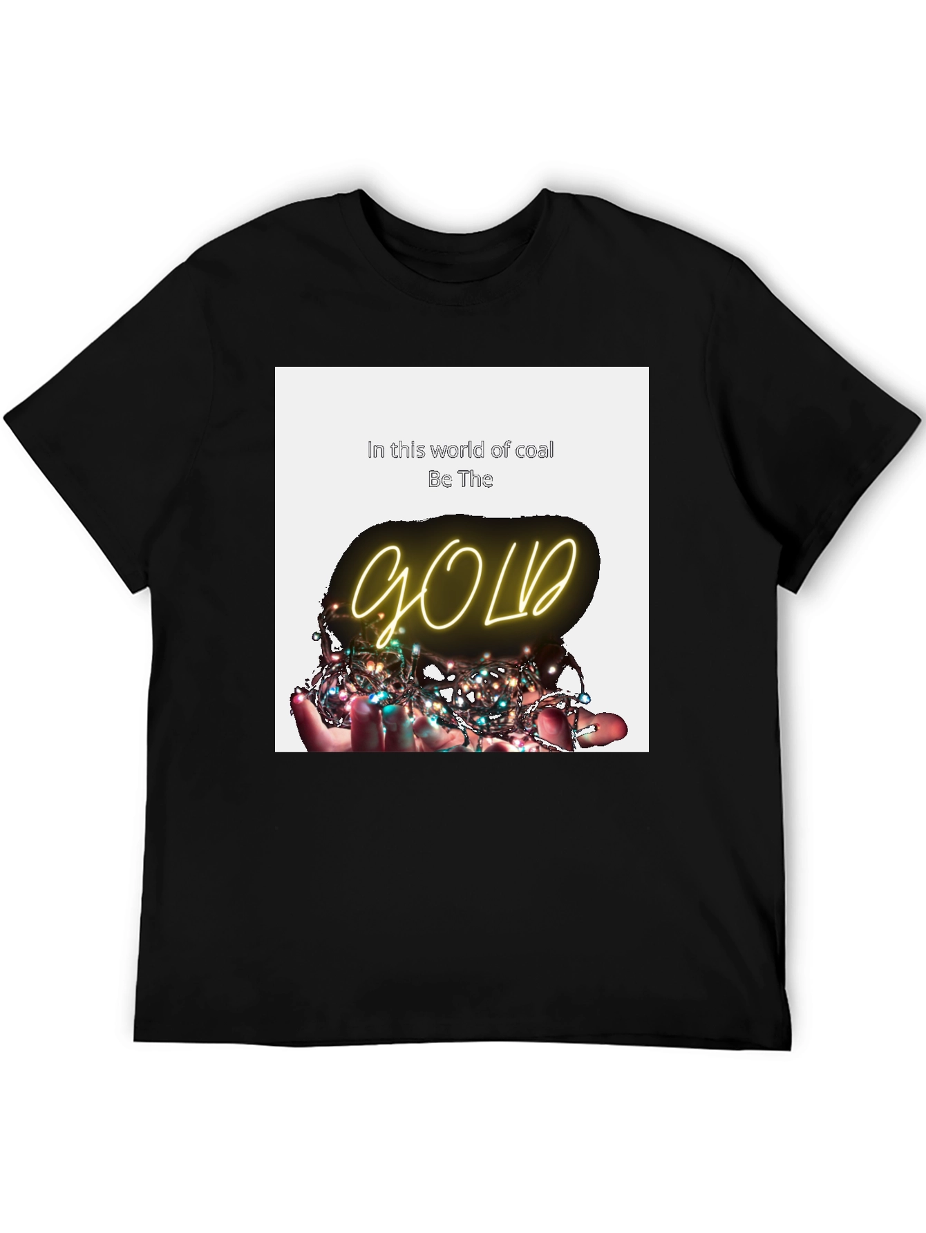 Be The Gold T-Shirt - Inspirational Graphic Tee