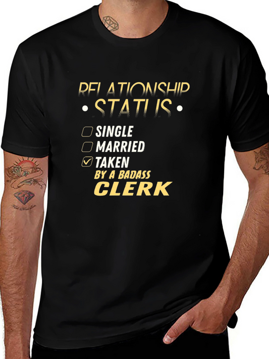 Badass Clerk Relationship Status T-Shirt
