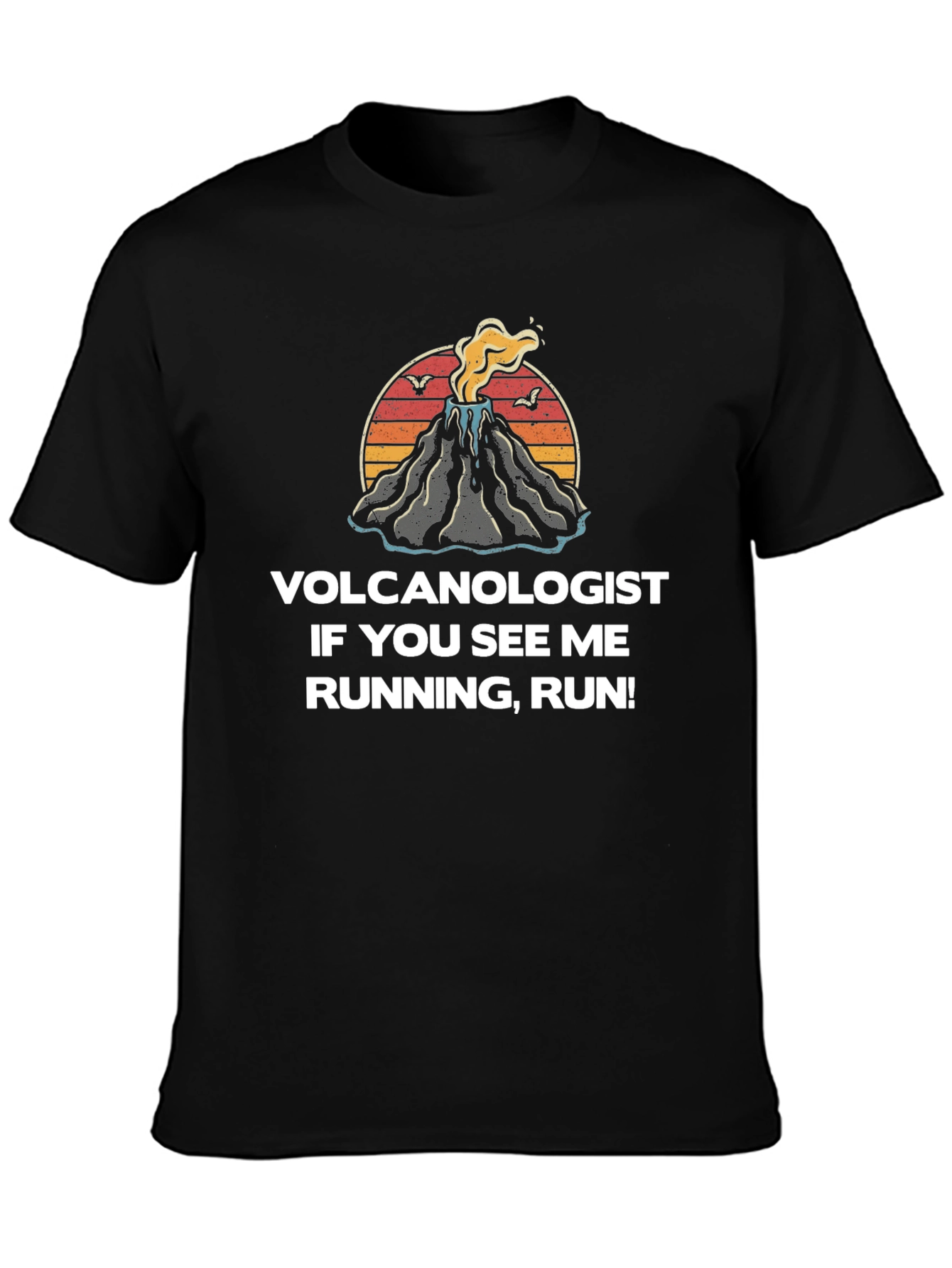 Volcanologist Run T-Shirt - Funny Geologist Tee