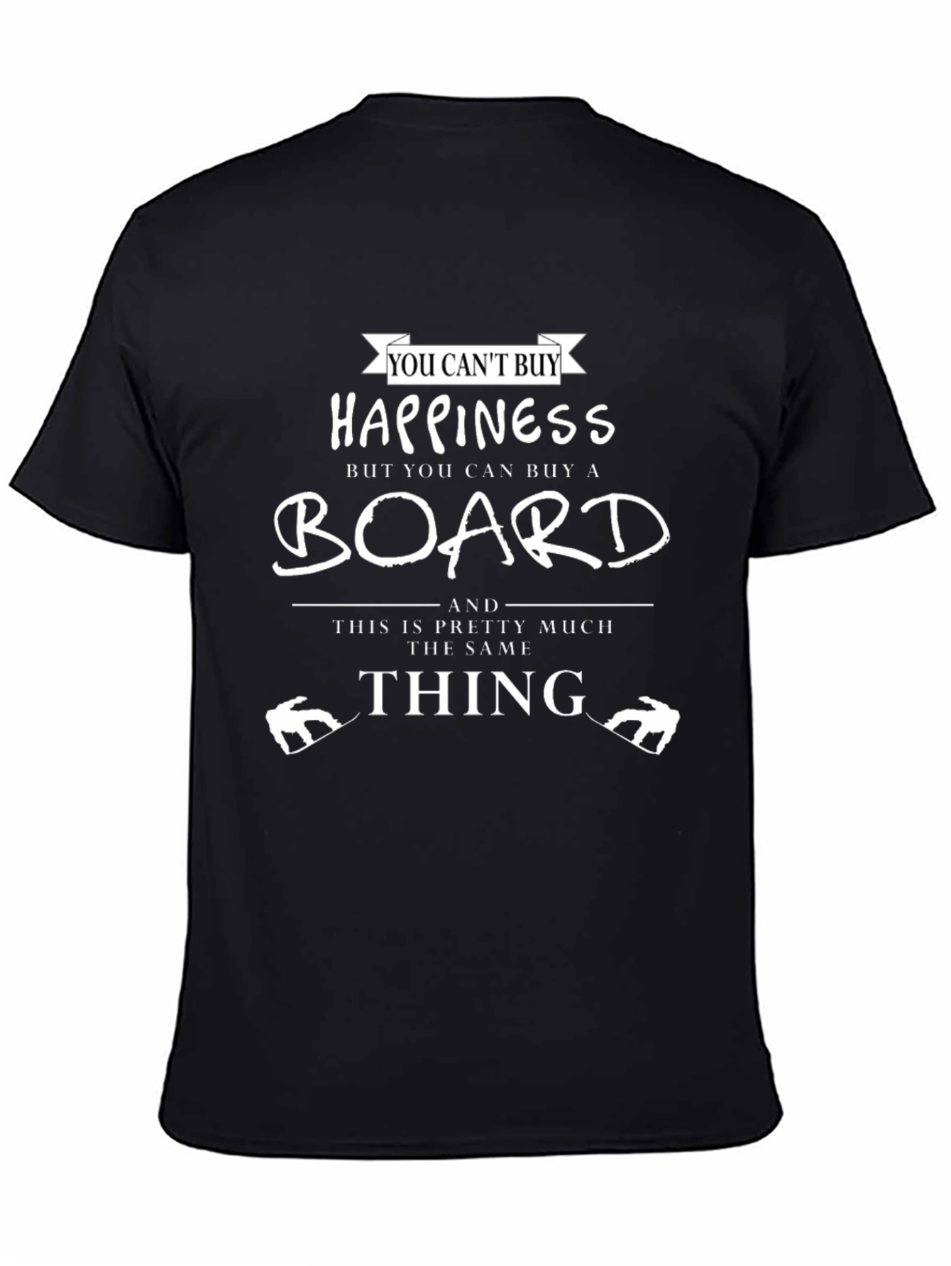 Happiness Board T-Shirt - Funny Snowboard Tee