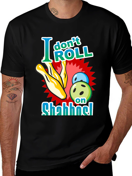 I Dont Roll on Shabbat Black T-Shirt