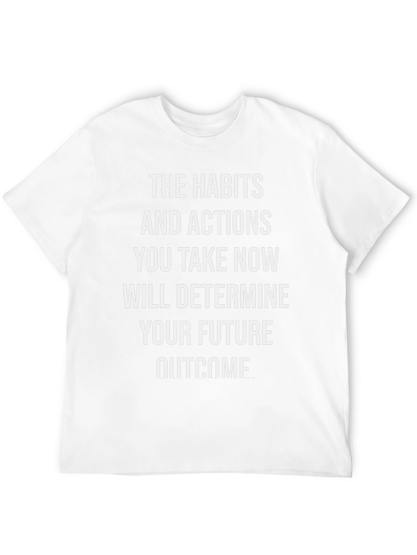 Motivational Black T-Shirt: Habits & Actions Determine Your Future