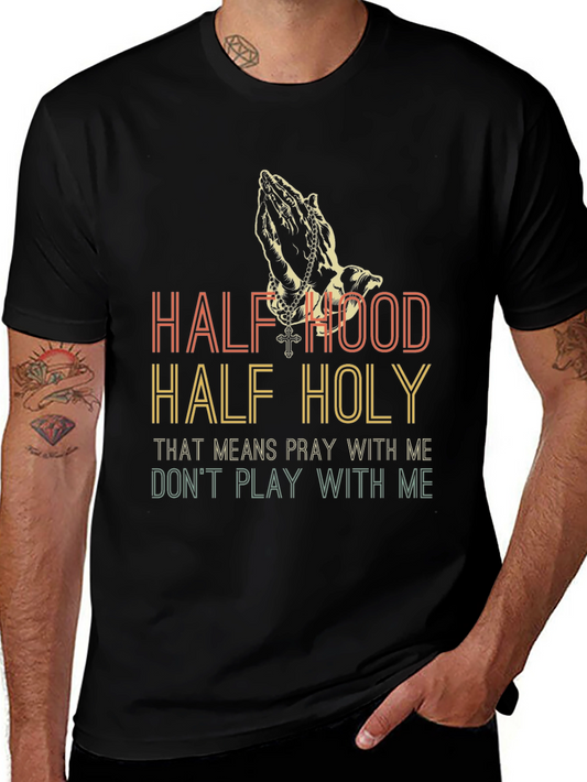 Half Hood Half Holy Graphic Tee