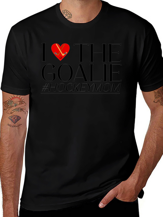 Hockey Mom T-Shirt - I Love The Goalie