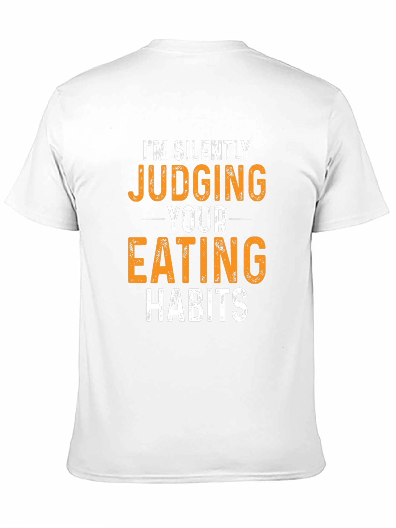 Humorous Judging Your Eating Habits Graphic Tee